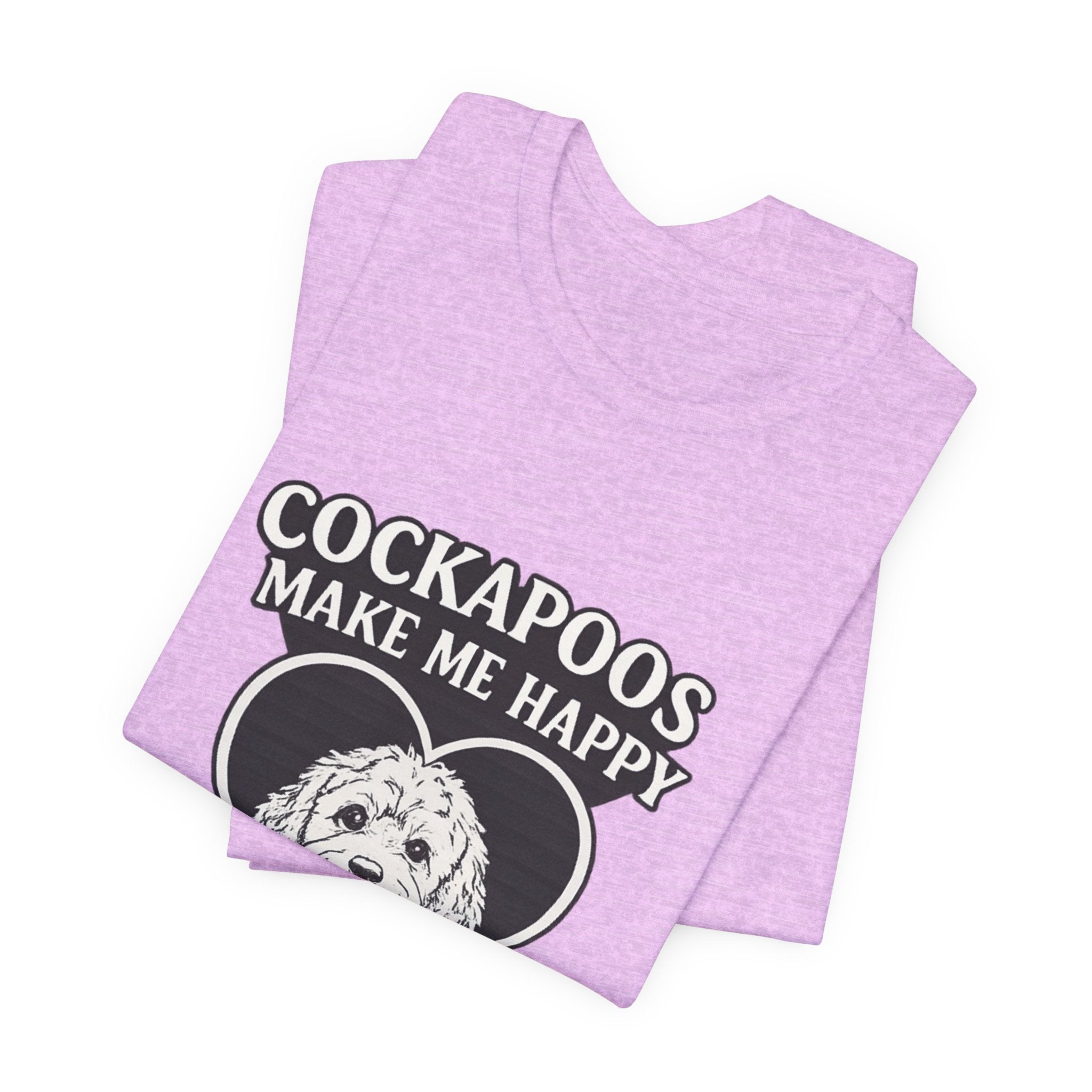 Cockapoo T‑Shirt — "Cockapoos Make Me Happy, You Not So Much" Cute Dog Lover Tee