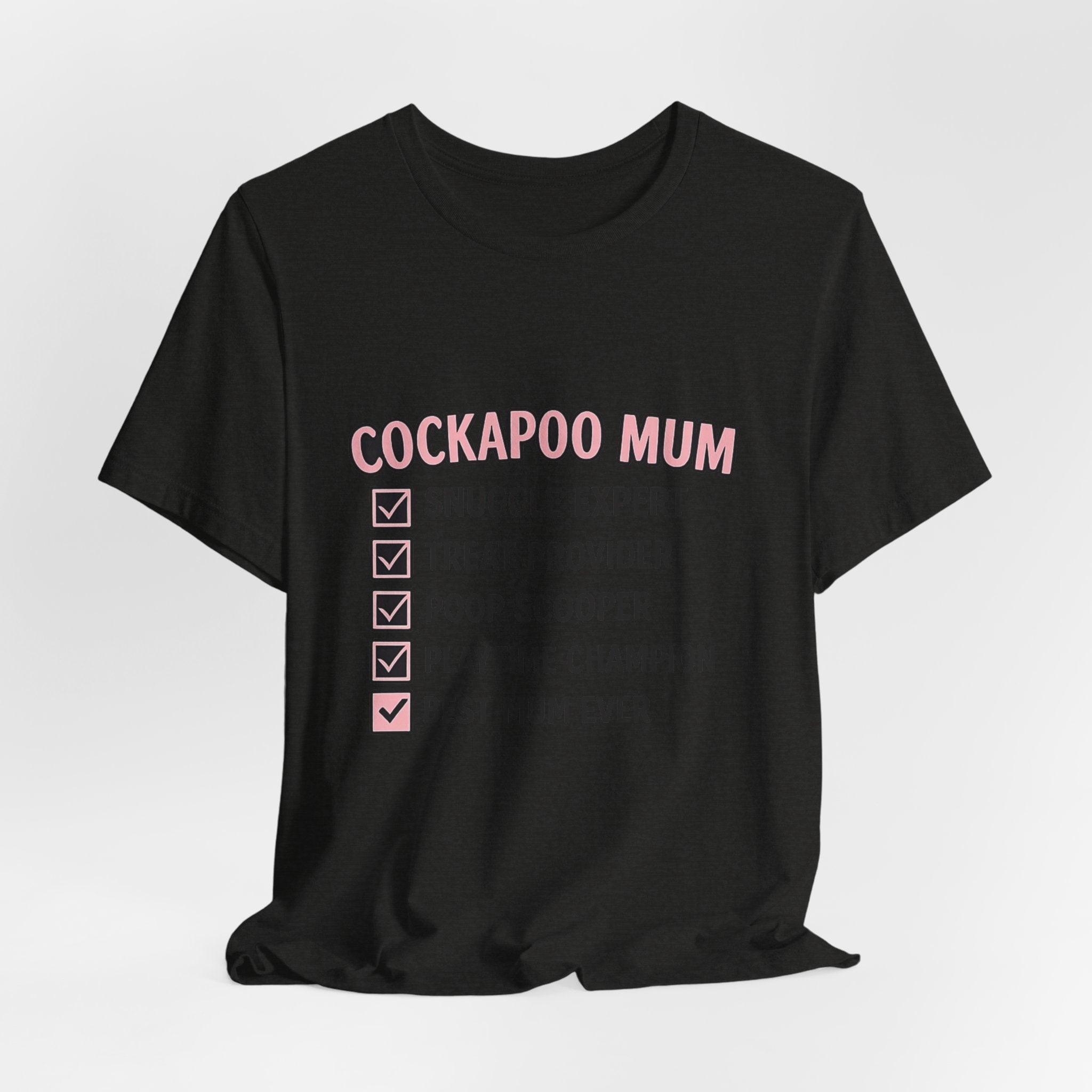 Cockapoo Mum T‑Shirt — "Cockapoo Mum" Checklist Tee (Snuggle Expert, Treat Provider, Best Mum Ever)