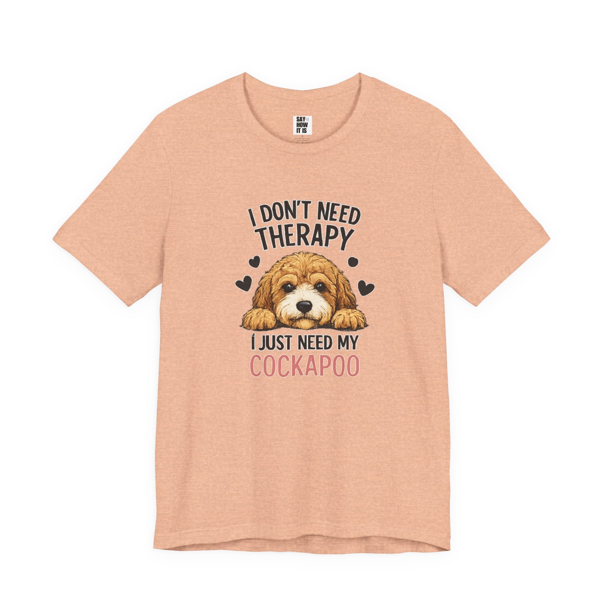 Cockapoo T‑Shirt — "I Don't Need Therapy, I Just Need My Cockapoo"