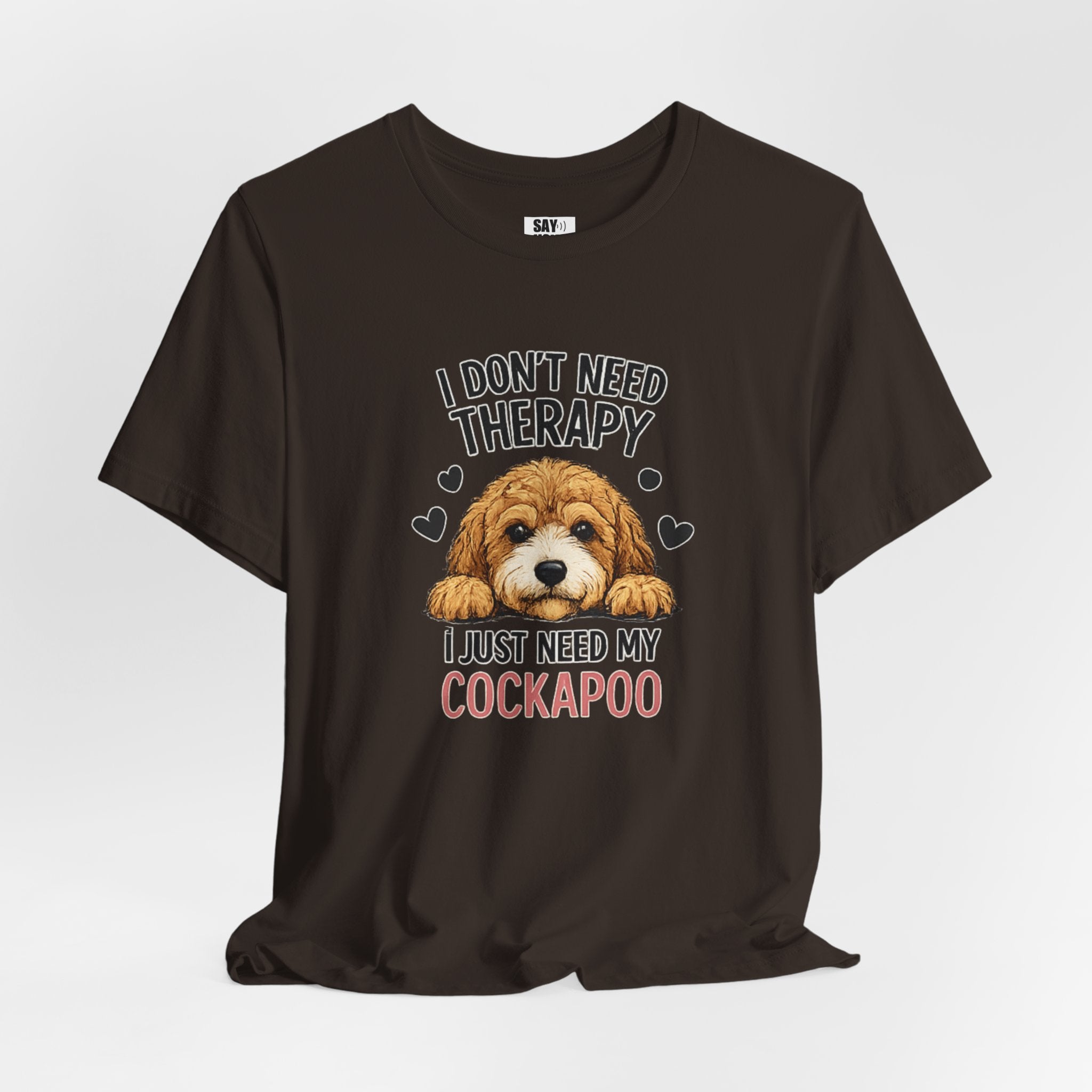 Cockapoo T‑Shirt — "I Don't Need Therapy, I Just Need My Cockapoo"