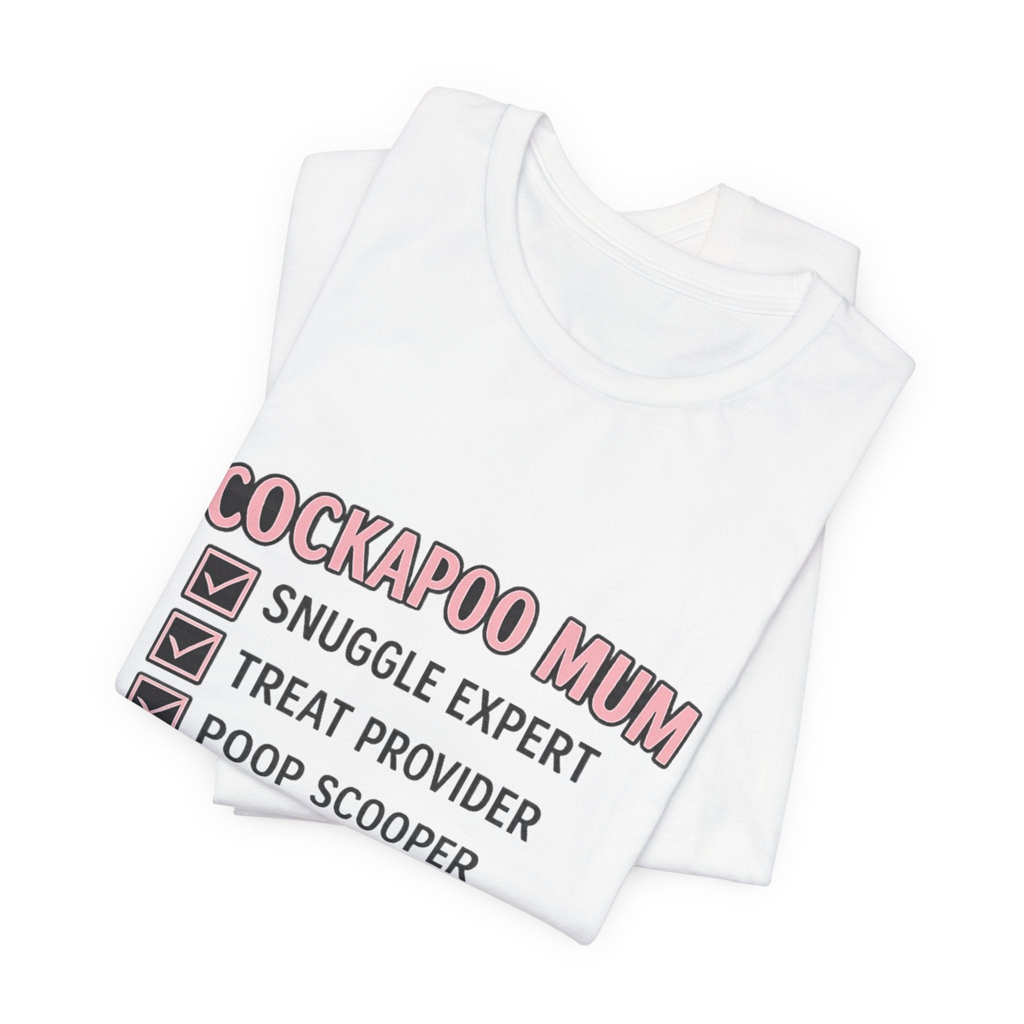 Cockapoo Mum T‑Shirt — "Cockapoo Mum" Checklist Tee (Snuggle Expert, Treat Provider, Best Mum Ever)