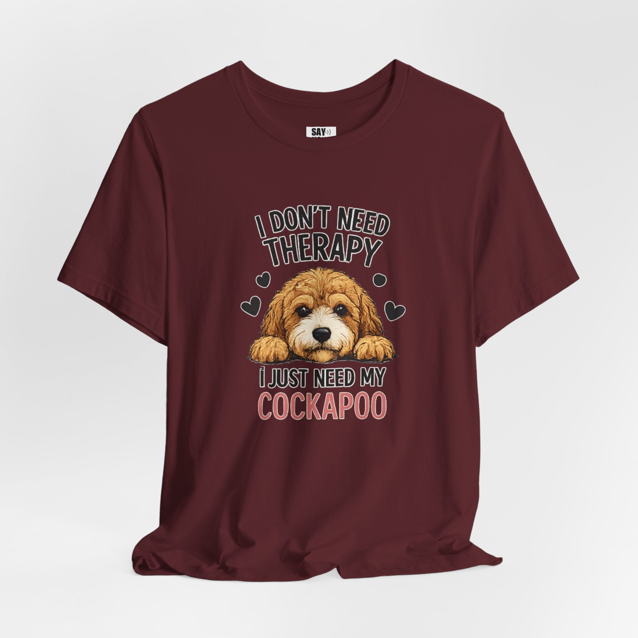 Cockapoo T‑Shirt — "I Don't Need Therapy, I Just Need My Cockapoo"