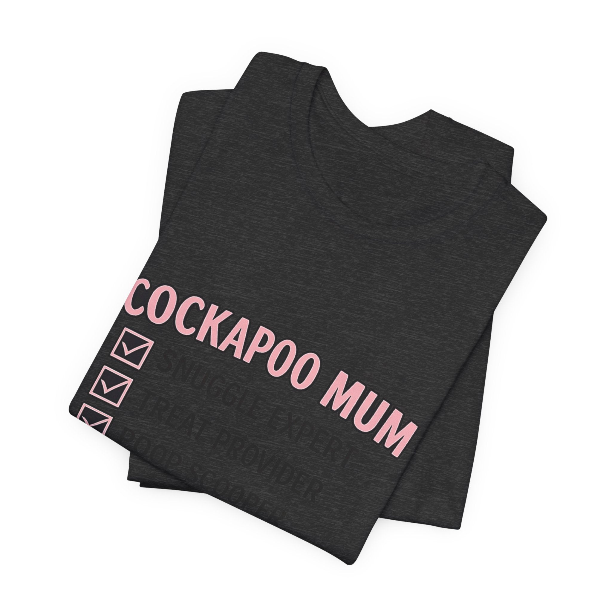 Cockapoo Mum T‑Shirt — "Cockapoo Mum" Checklist Tee (Snuggle Expert, Treat Provider, Best Mum Ever)
