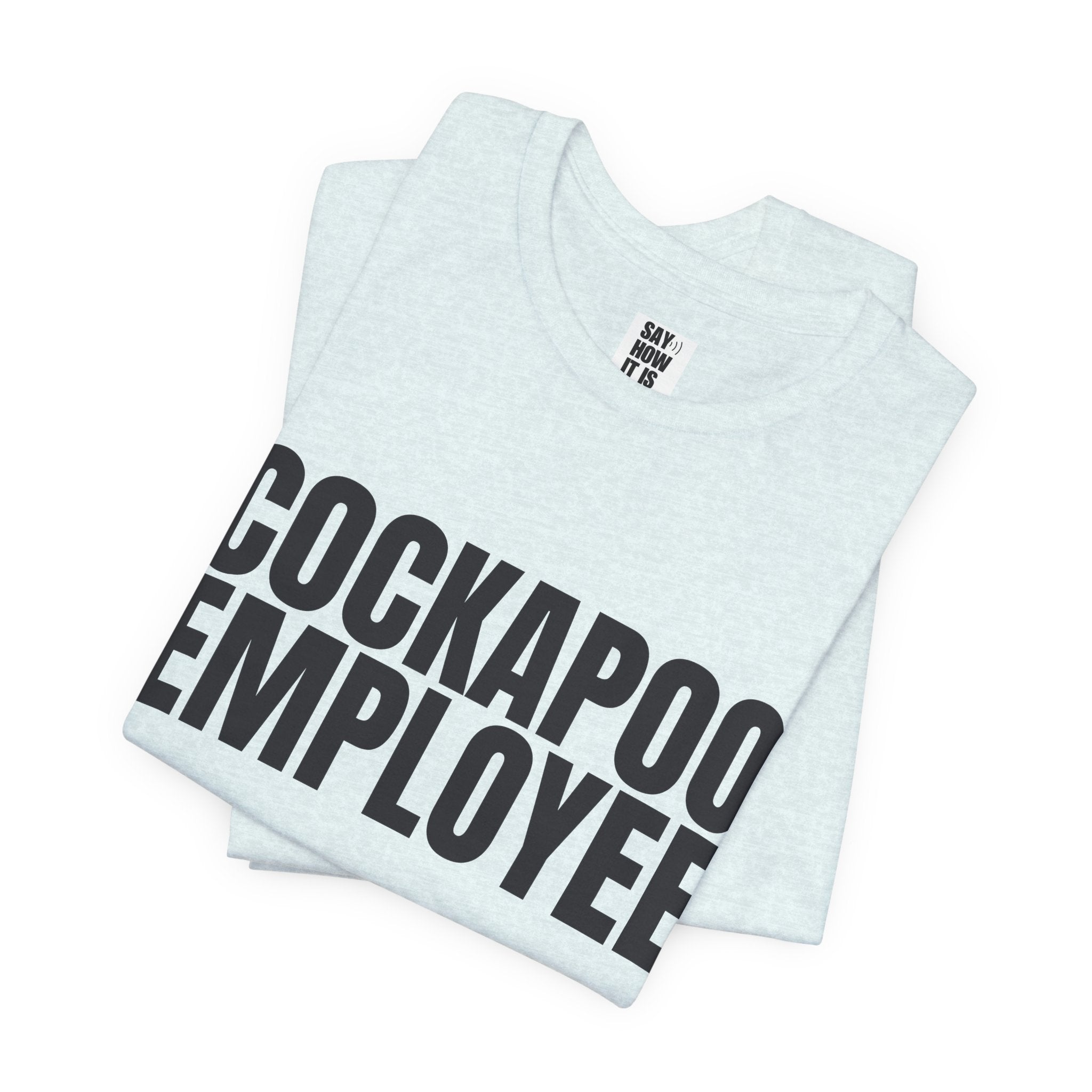 Cockapoo Employee T‑Shirt — Funny Dog Lover Tee