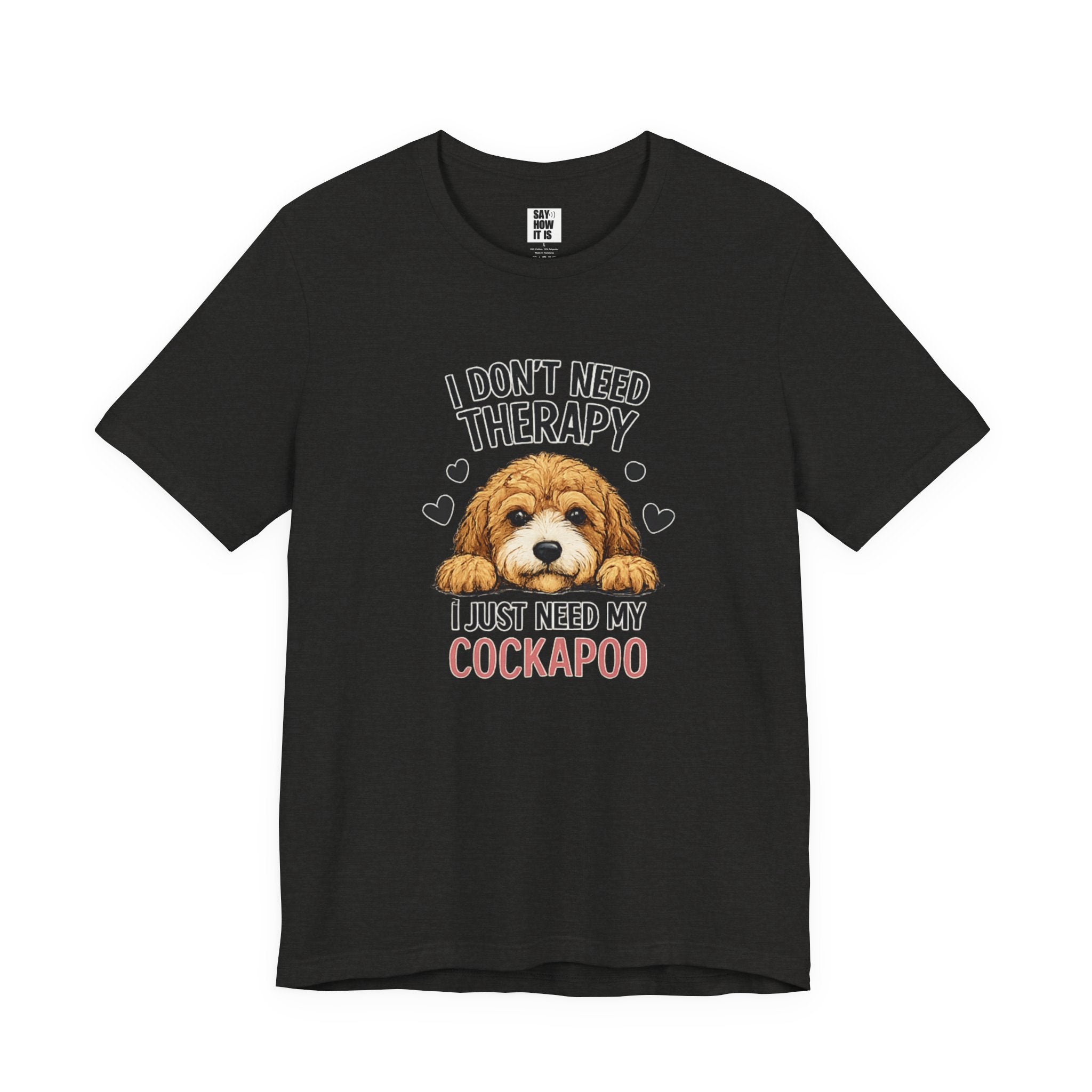 Cockapoo T‑Shirt — "I Don't Need Therapy, I Just Need My Cockapoo"