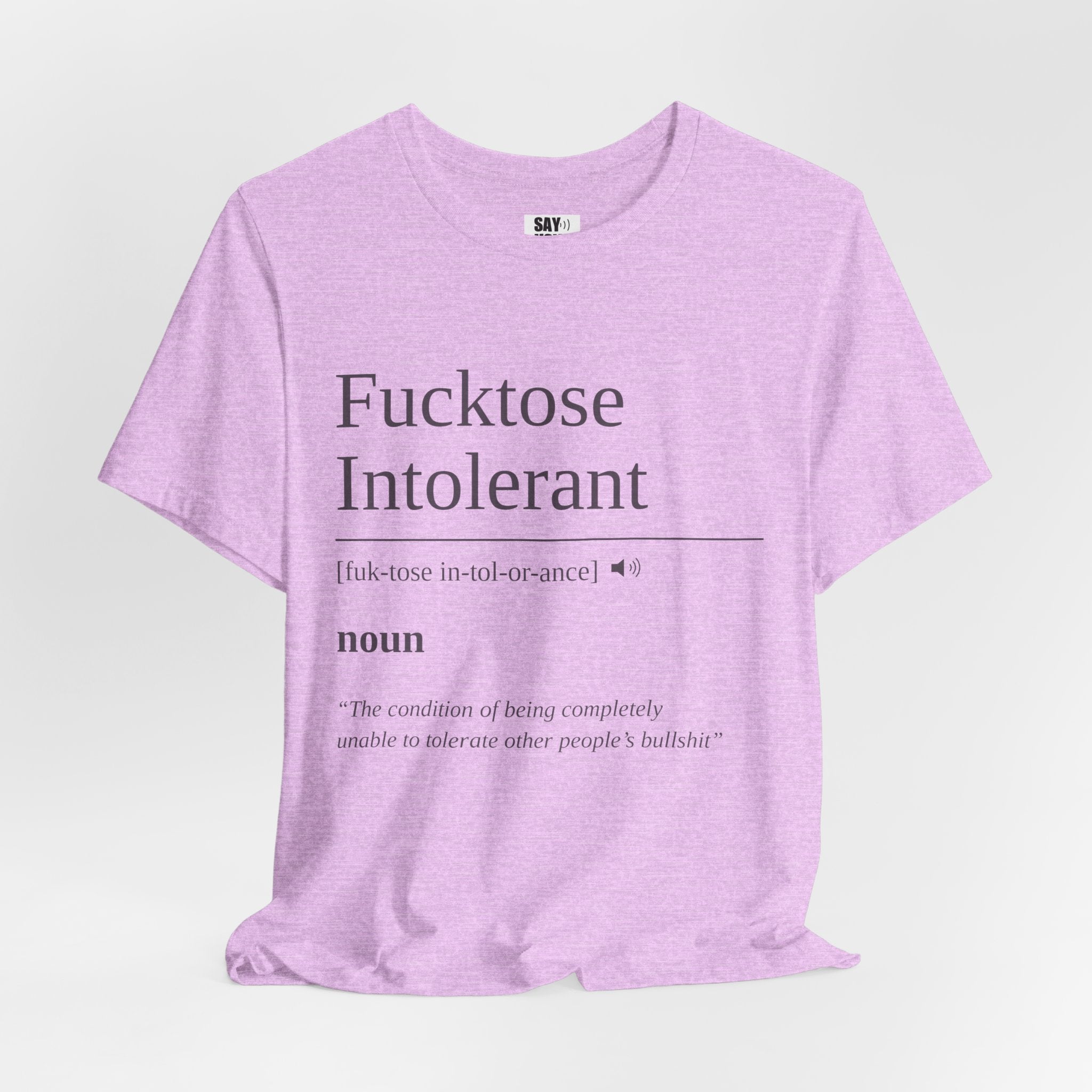 Fucktose Intolerant T-Shirt