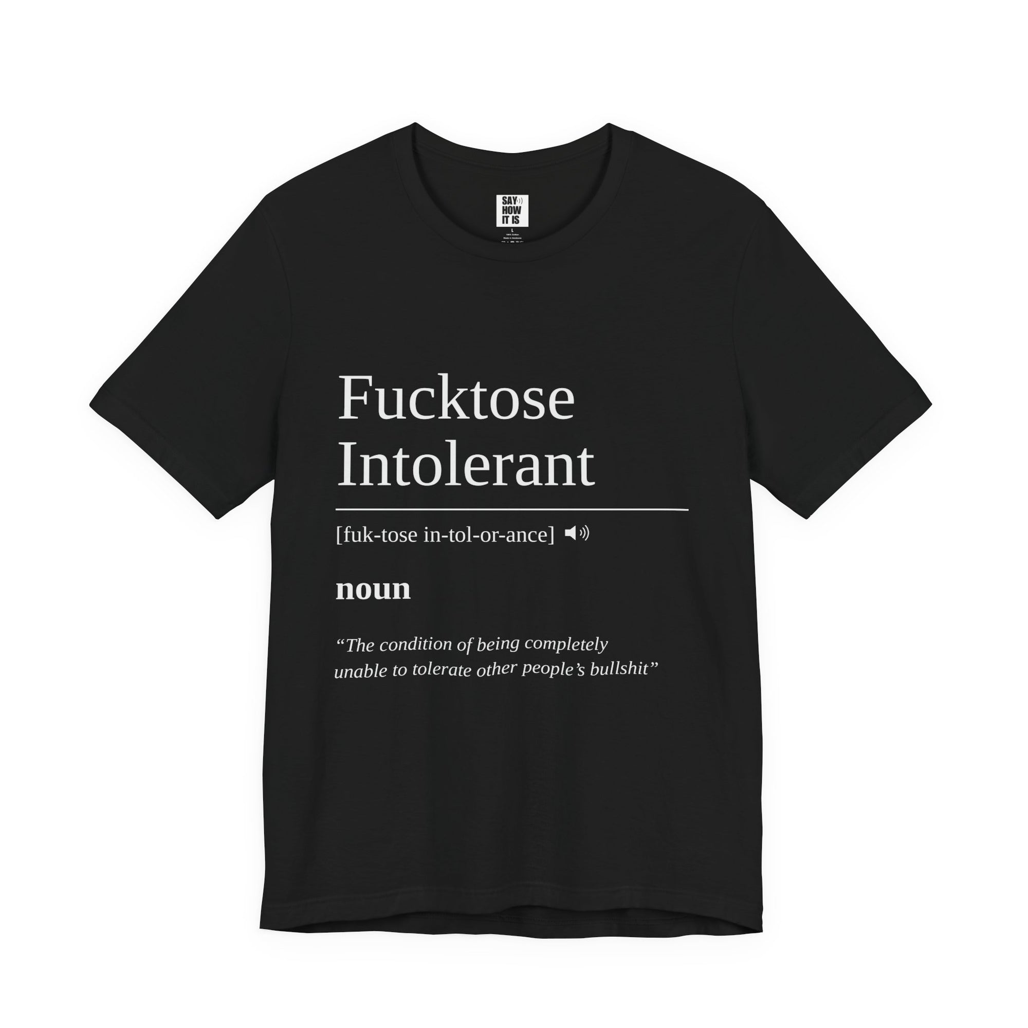 Fucktose Intolerant T-Shirt