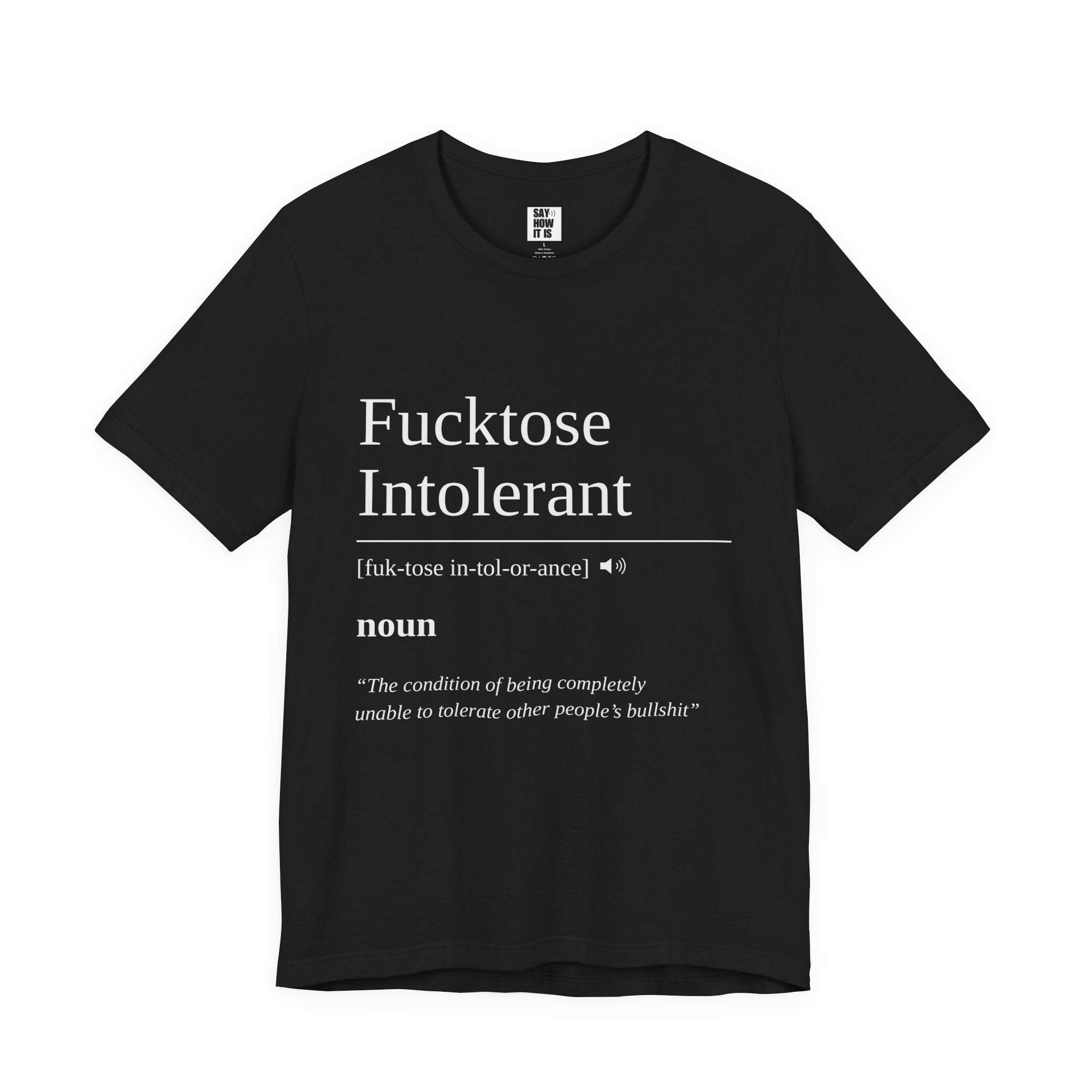 Fucktose Intolerant T-Shirt