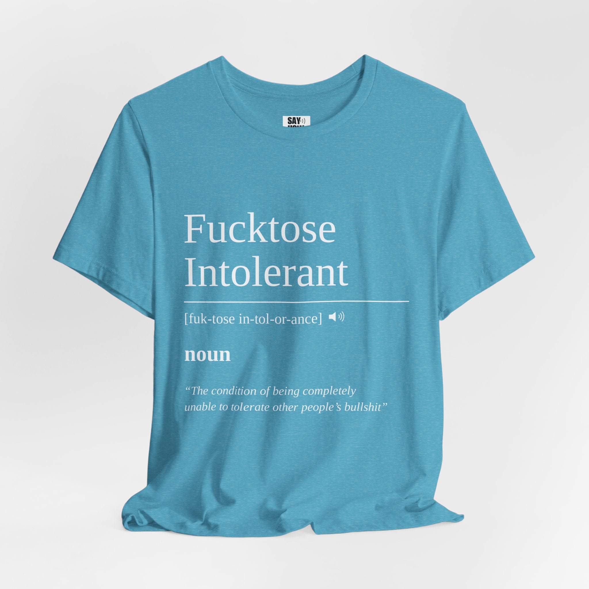 Fucktose Intolerant T-Shirt