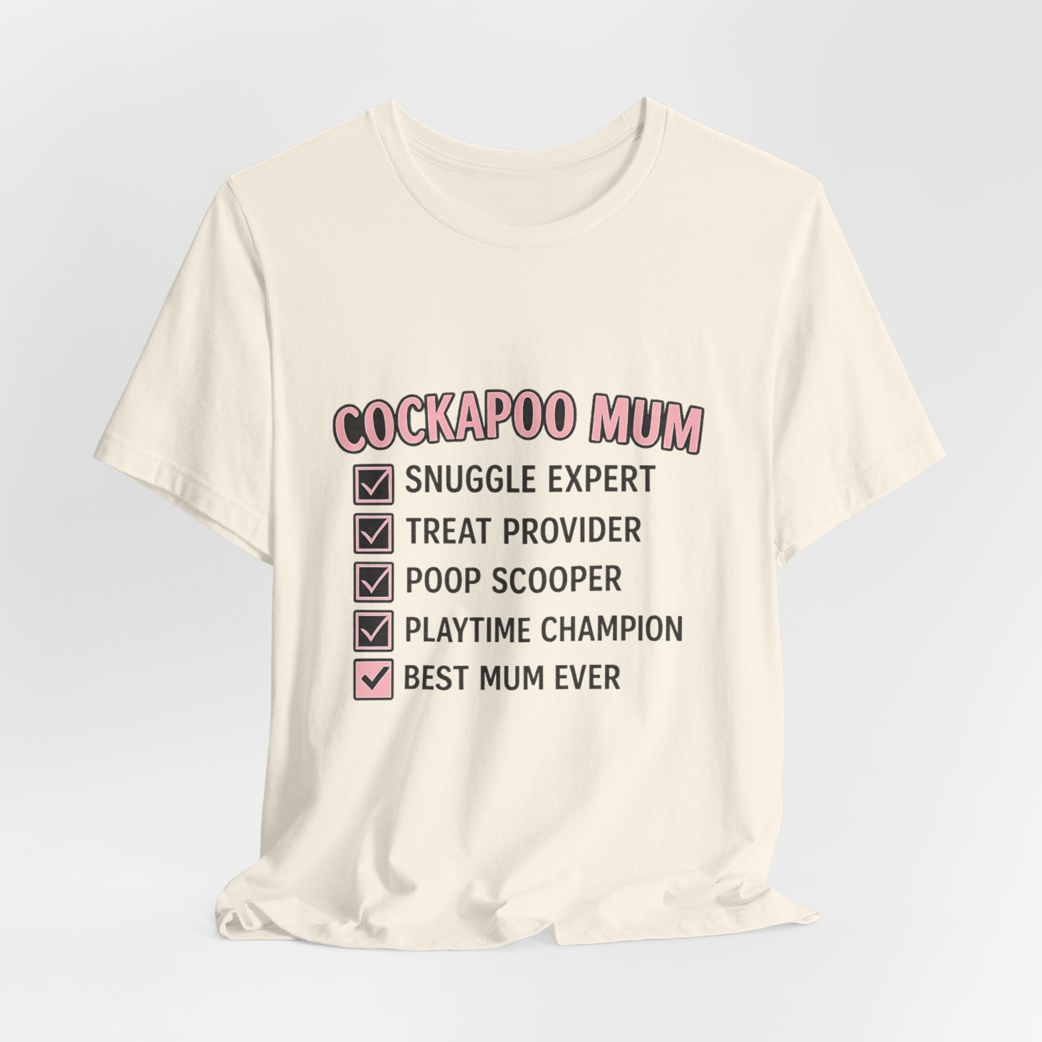 Cockapoo Mum T‑Shirt — "Cockapoo Mum" Checklist Tee (Snuggle Expert, Treat Provider, Best Mum Ever)
