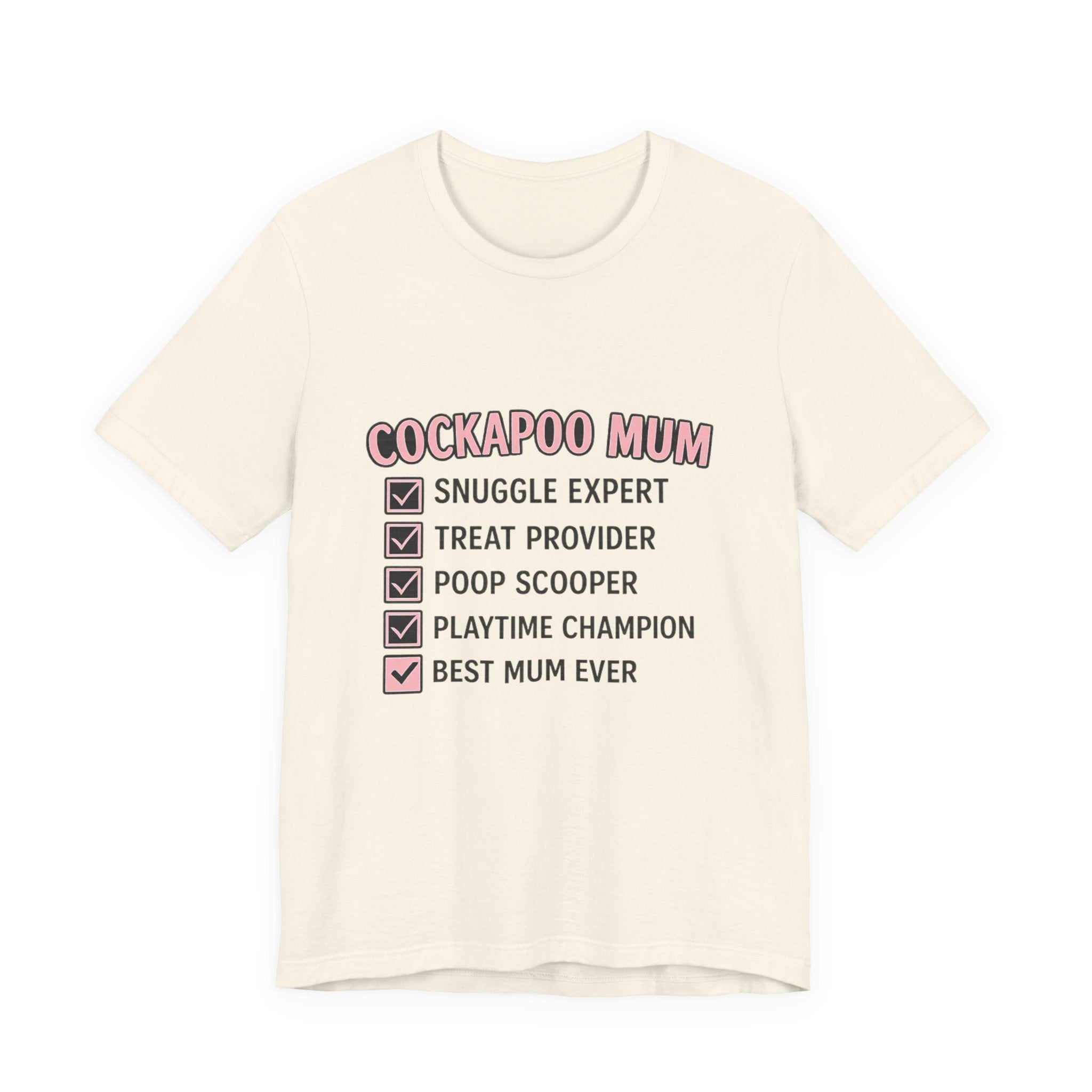 Cockapoo Mum T‑Shirt — "Cockapoo Mum" Checklist Tee (Snuggle Expert, Treat Provider, Best Mum Ever)
