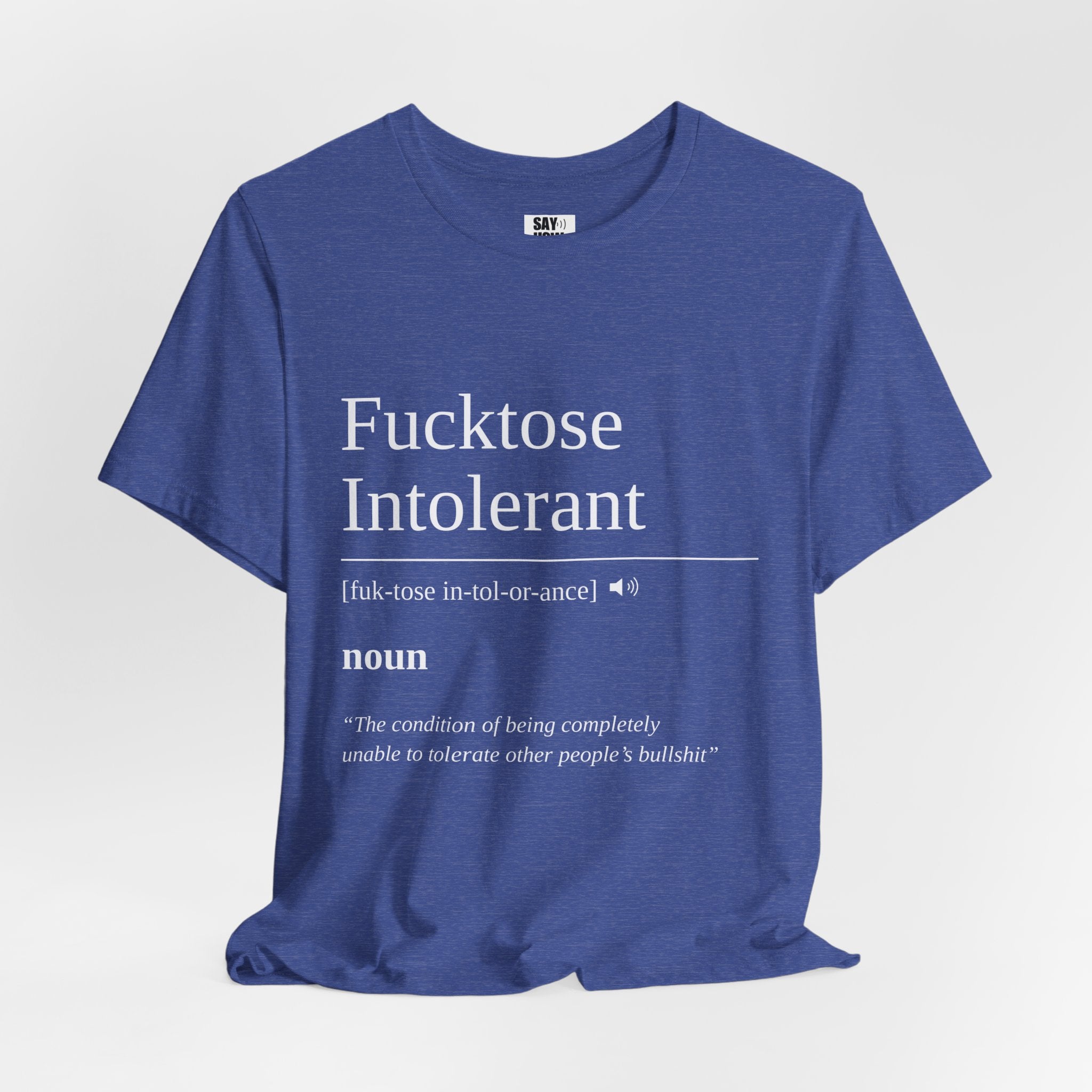 Fucktose Intolerant T-Shirt