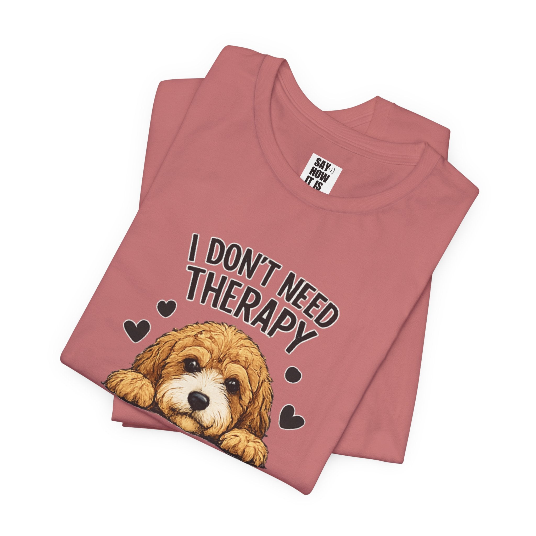 Cockapoo T‑Shirt — "I Don't Need Therapy, I Just Need My Cockapoo"