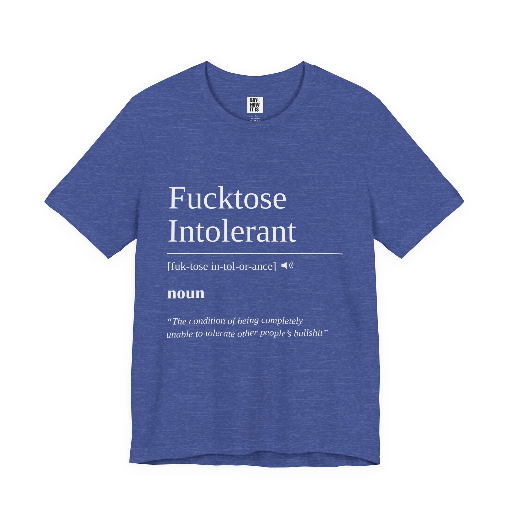 Fucktose Intolerant T-Shirt