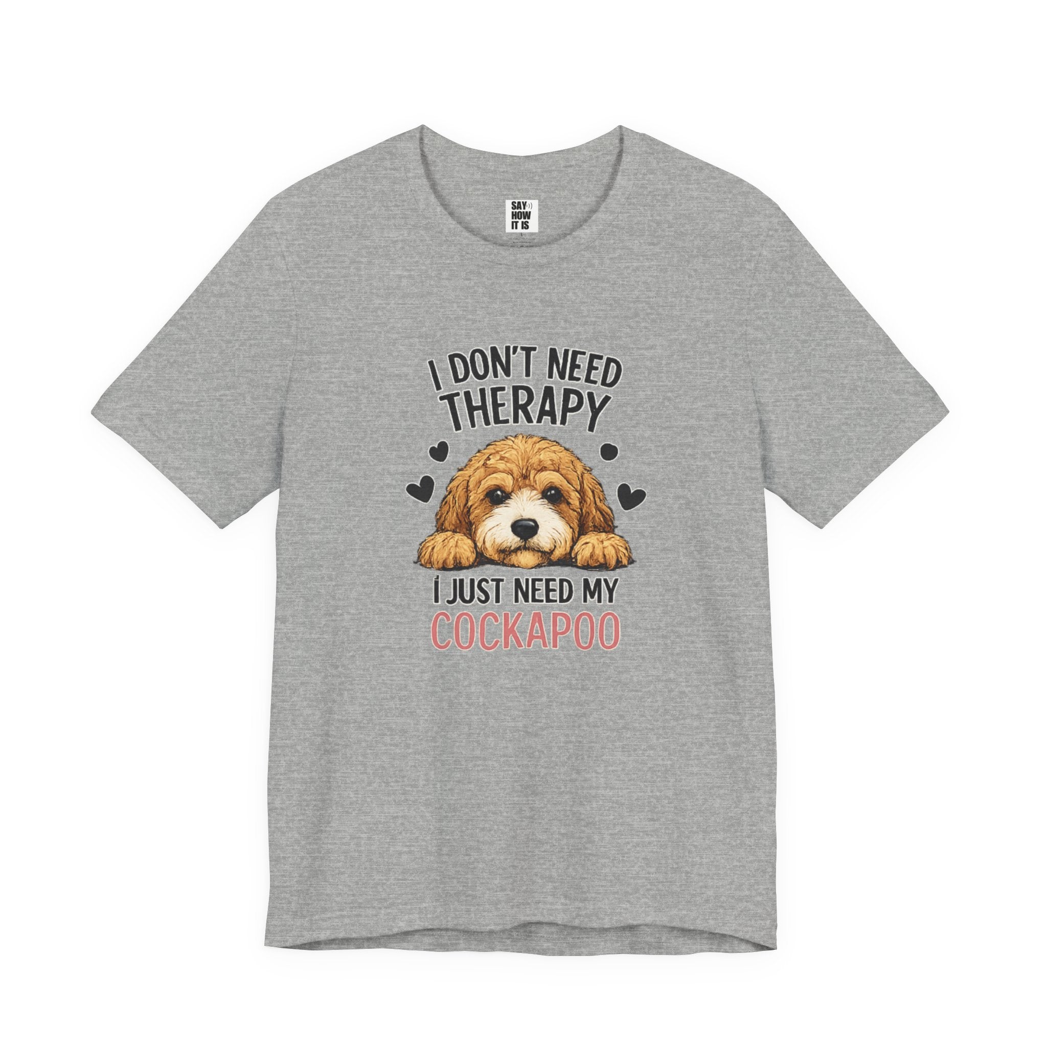 Cockapoo T‑Shirt — "I Don't Need Therapy, I Just Need My Cockapoo"