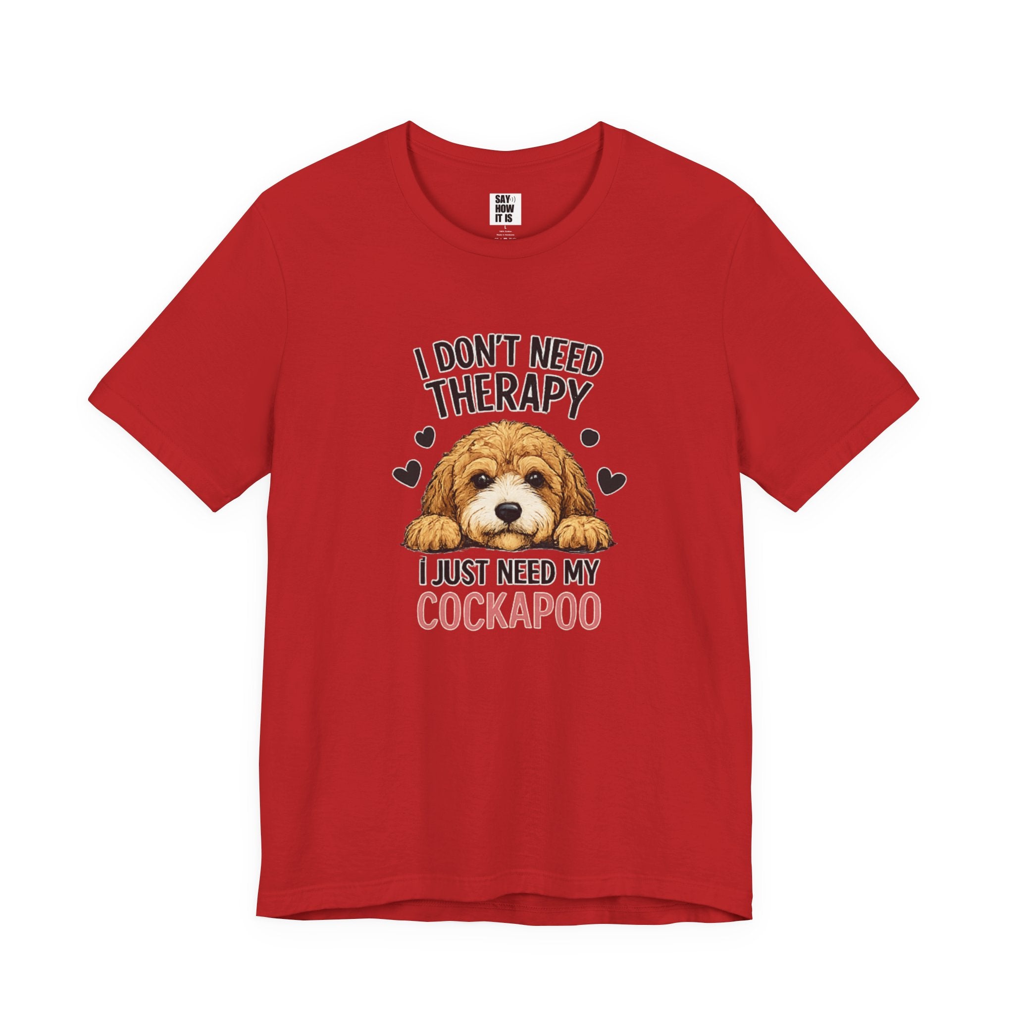 Cockapoo T‑Shirt — "I Don't Need Therapy, I Just Need My Cockapoo"