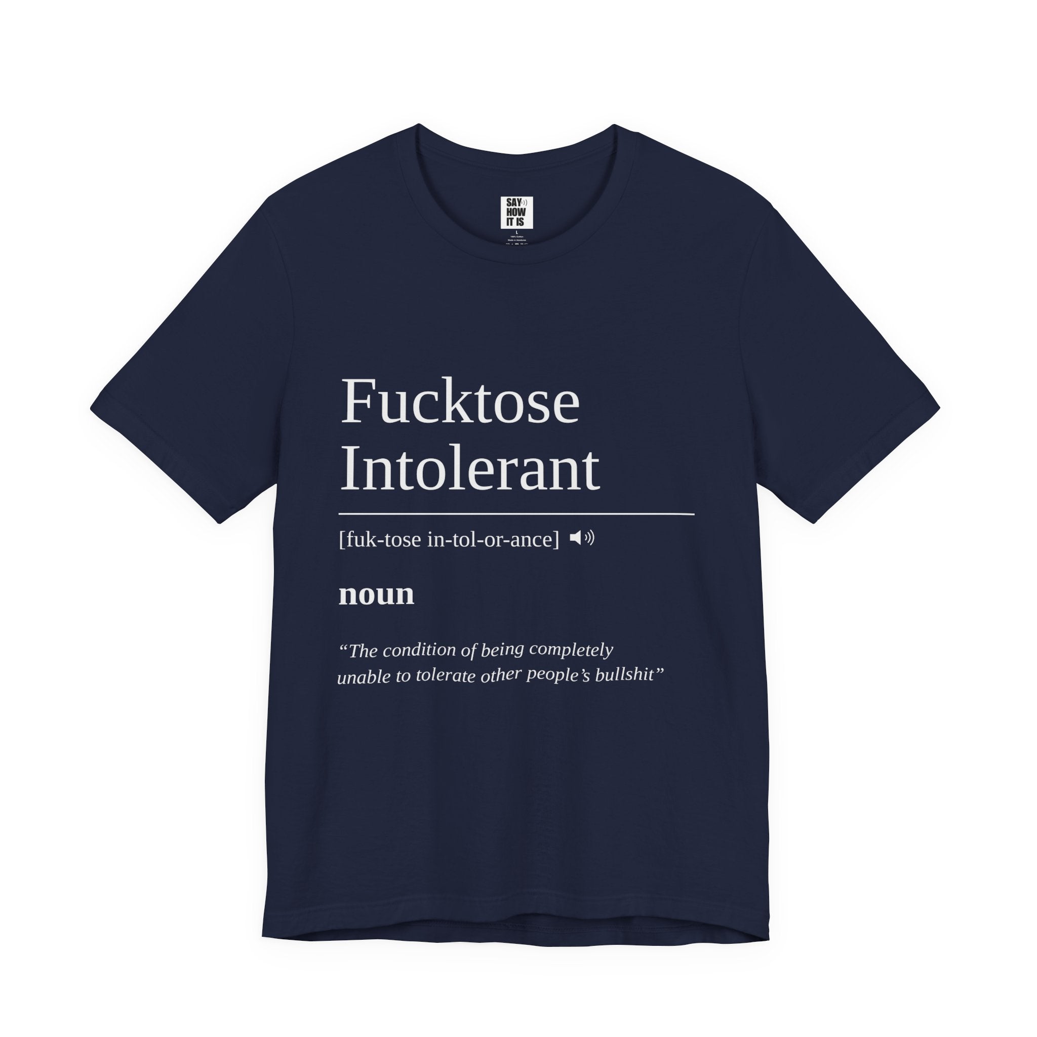 Fucktose Intolerant T-Shirt