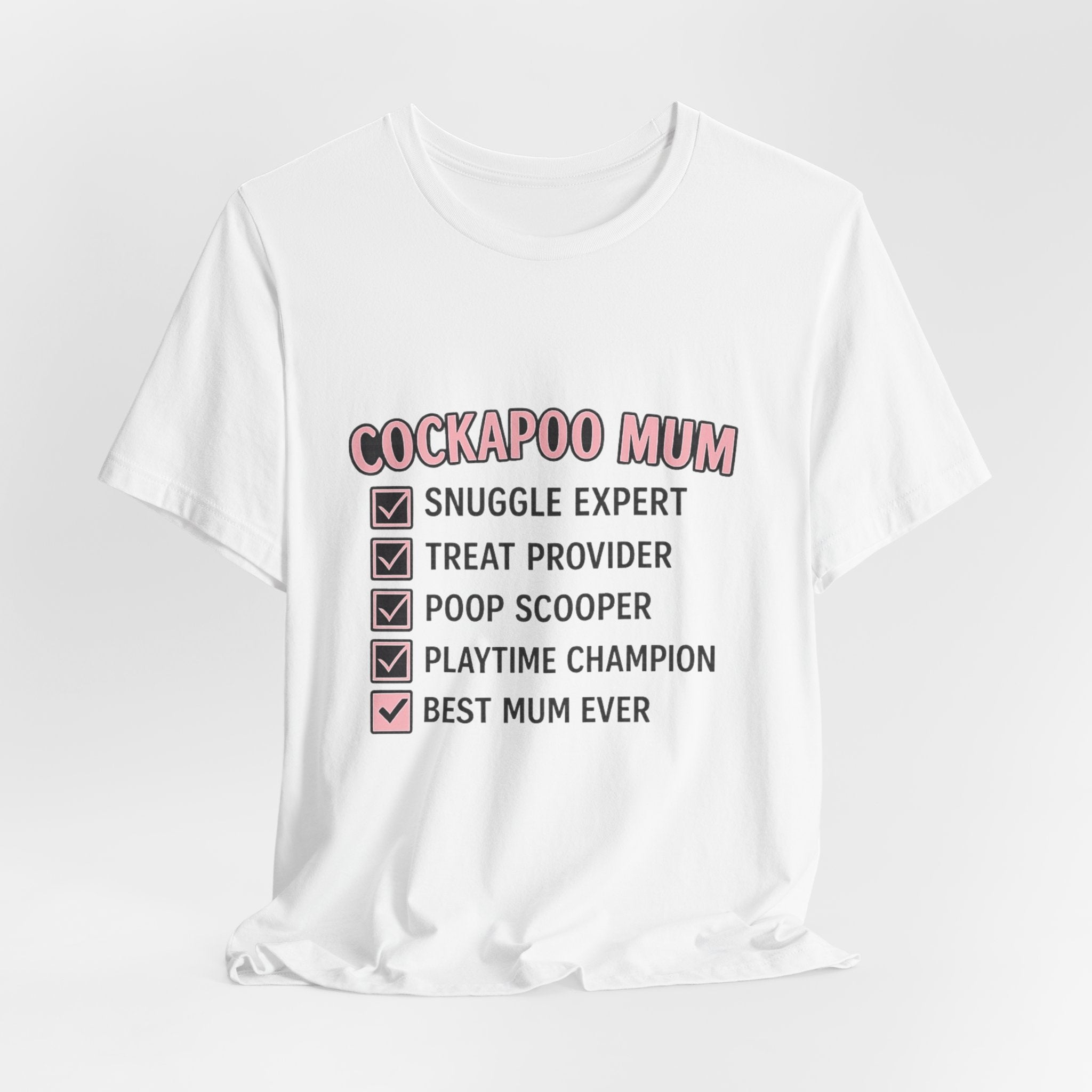 Cockapoo Mum T‑Shirt — "Cockapoo Mum" Checklist Tee (Snuggle Expert, Treat Provider, Best Mum Ever)