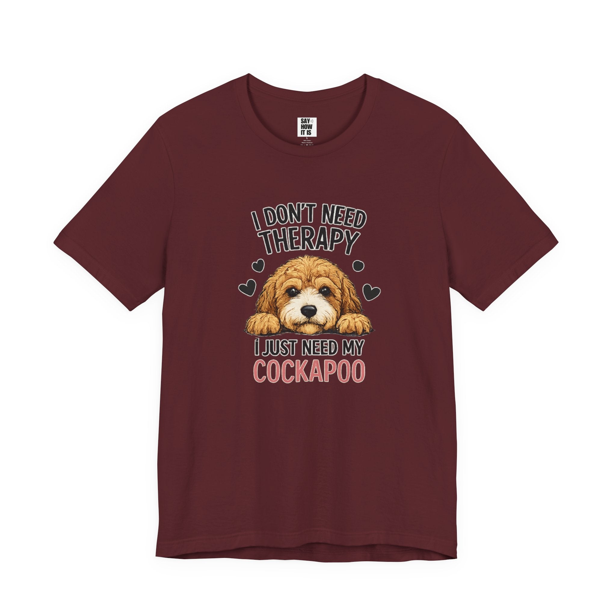 Cockapoo T‑Shirt — "I Don't Need Therapy, I Just Need My Cockapoo"