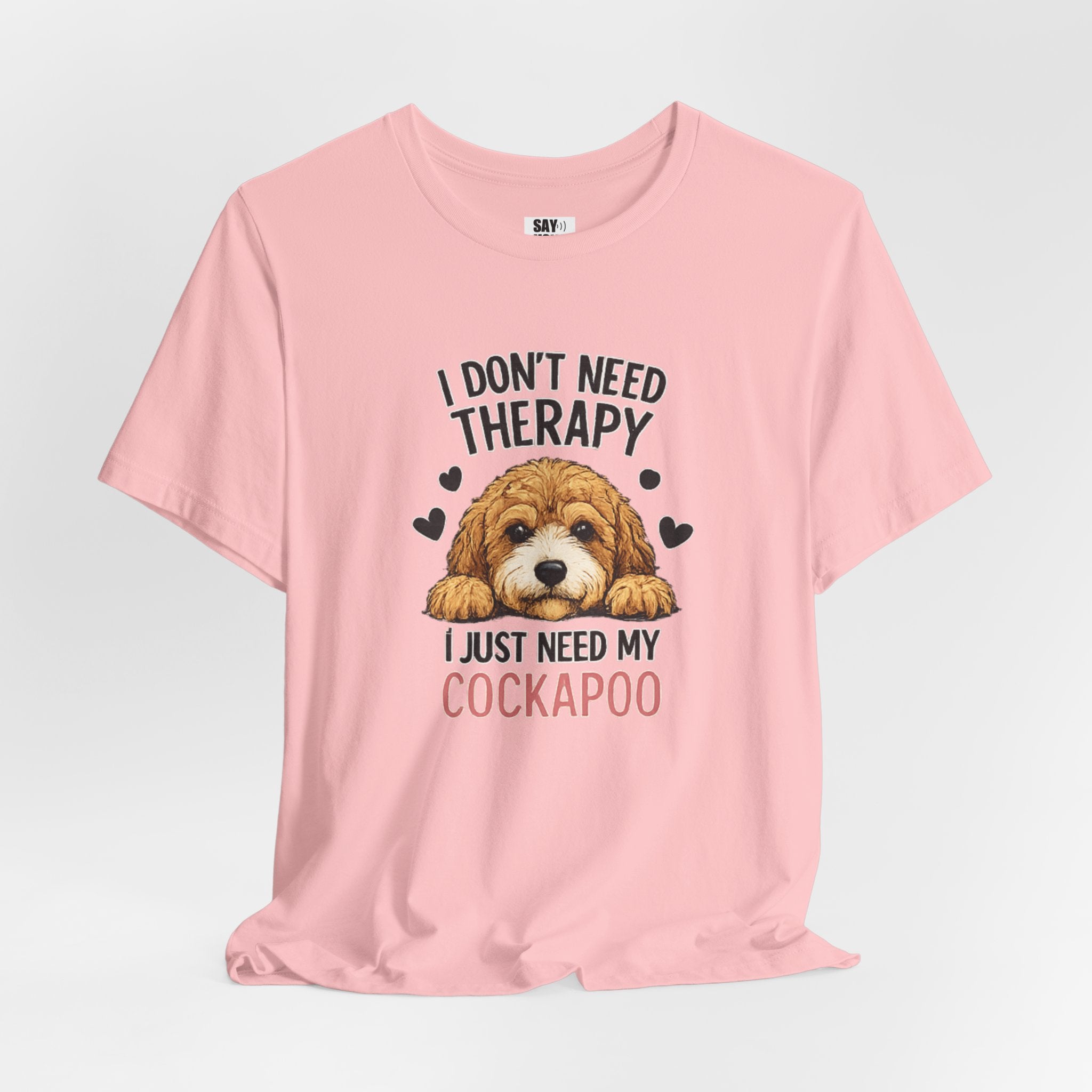 Cockapoo T‑Shirt — "I Don't Need Therapy, I Just Need My Cockapoo"