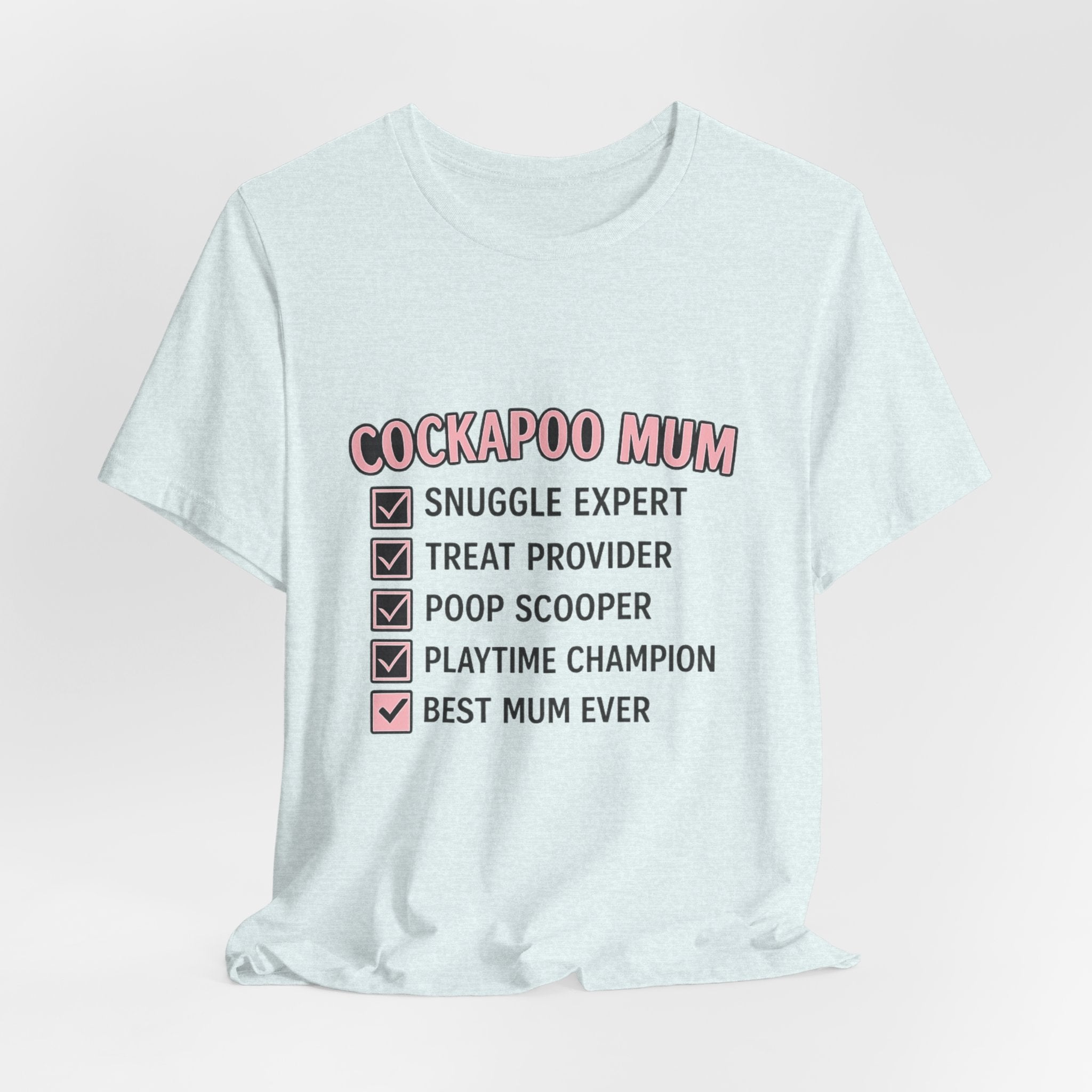 Cockapoo Mum T‑Shirt — "Cockapoo Mum" Checklist Tee (Snuggle Expert, Treat Provider, Best Mum Ever)