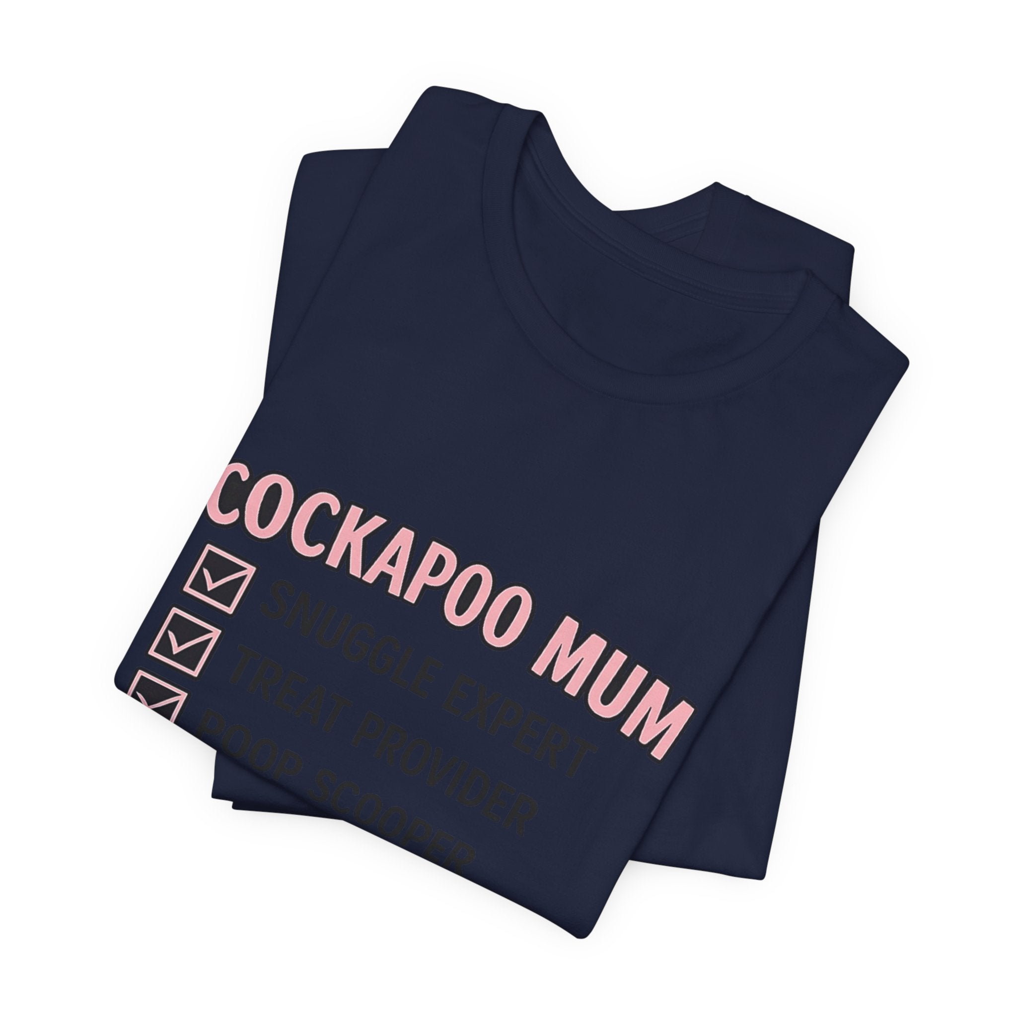 Cockapoo Mum T‑Shirt — "Cockapoo Mum" Checklist Tee (Snuggle Expert, Treat Provider, Best Mum Ever)