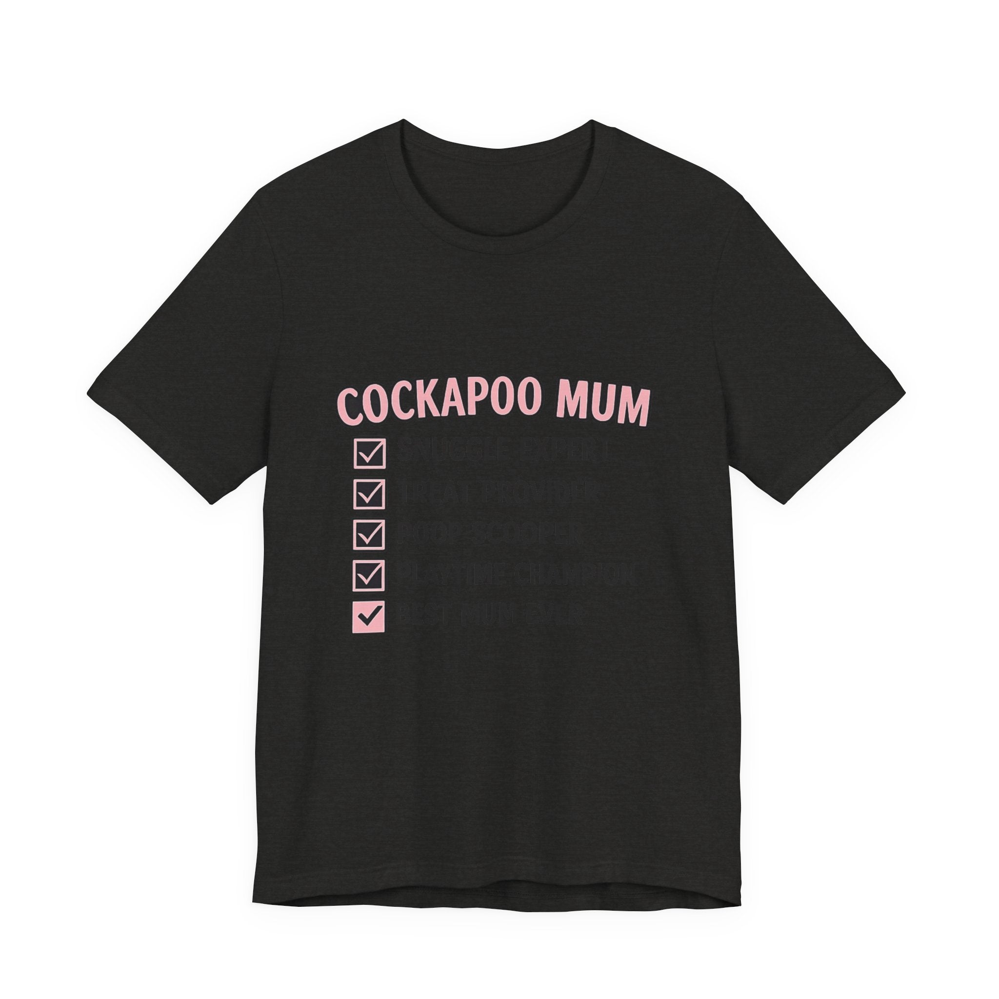 Cockapoo Mum T‑Shirt — "Cockapoo Mum" Checklist Tee (Snuggle Expert, Treat Provider, Best Mum Ever)