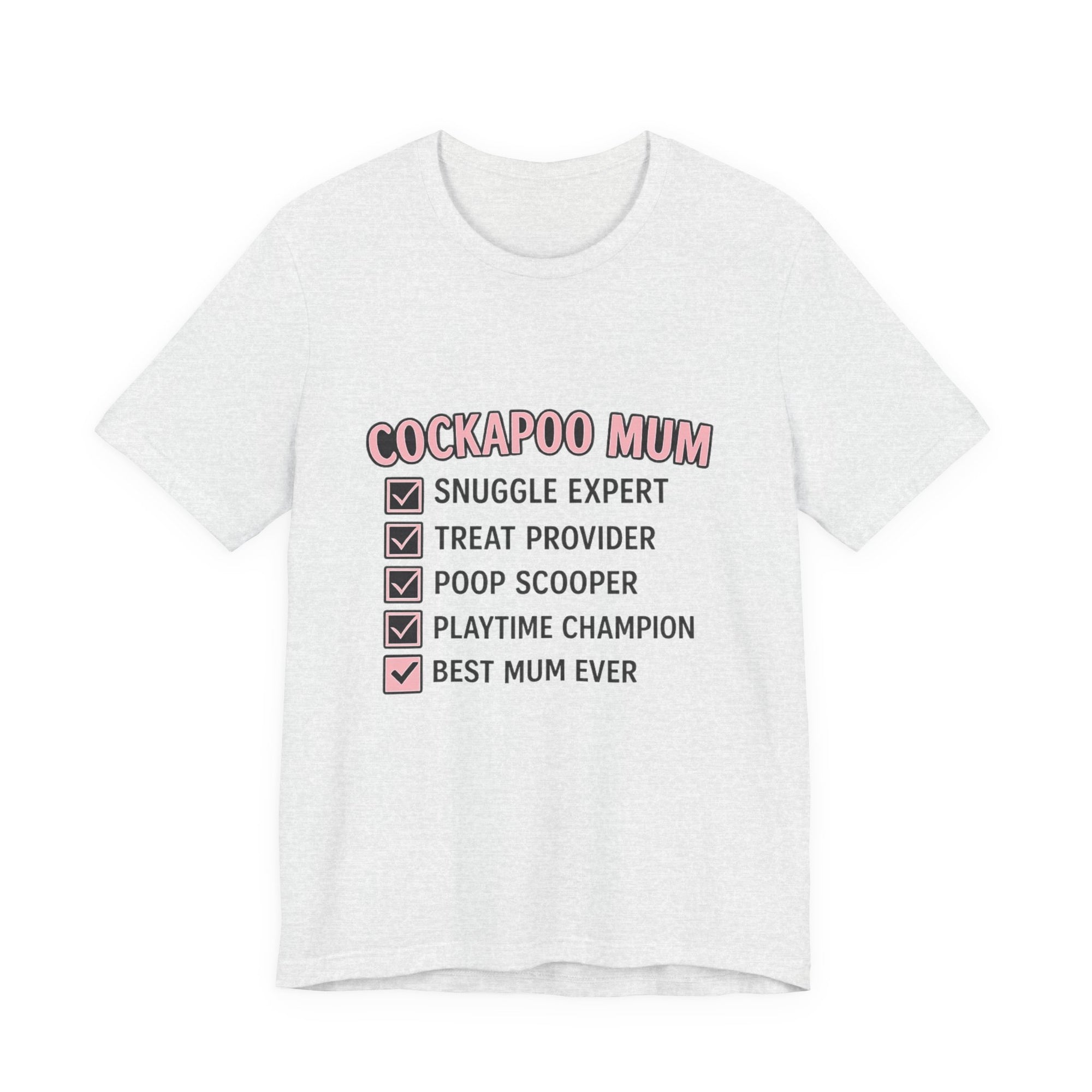 Cockapoo Mum T‑Shirt — "Cockapoo Mum" Checklist Tee (Snuggle Expert, Treat Provider, Best Mum Ever)