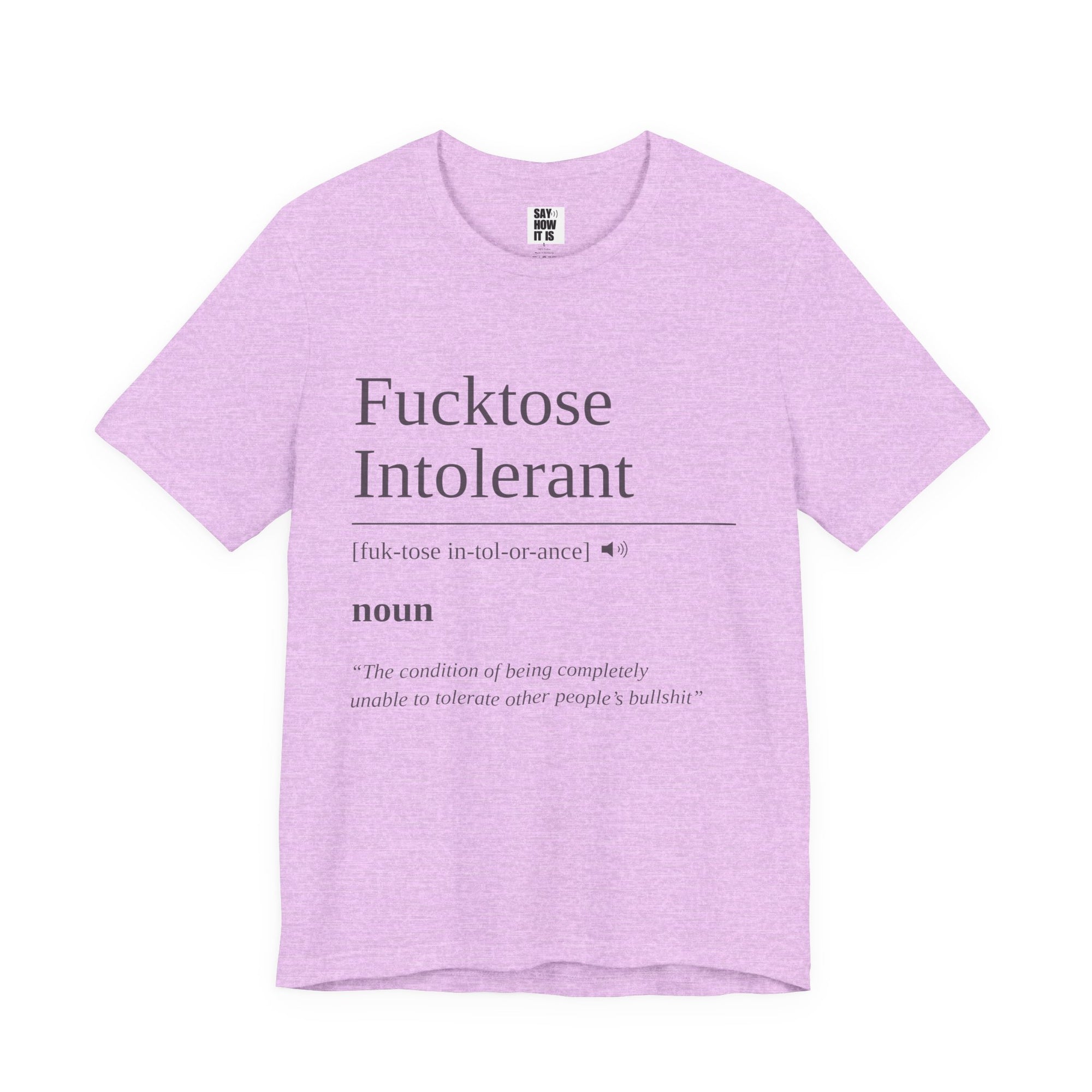 Fucktose Intolerant T-Shirt