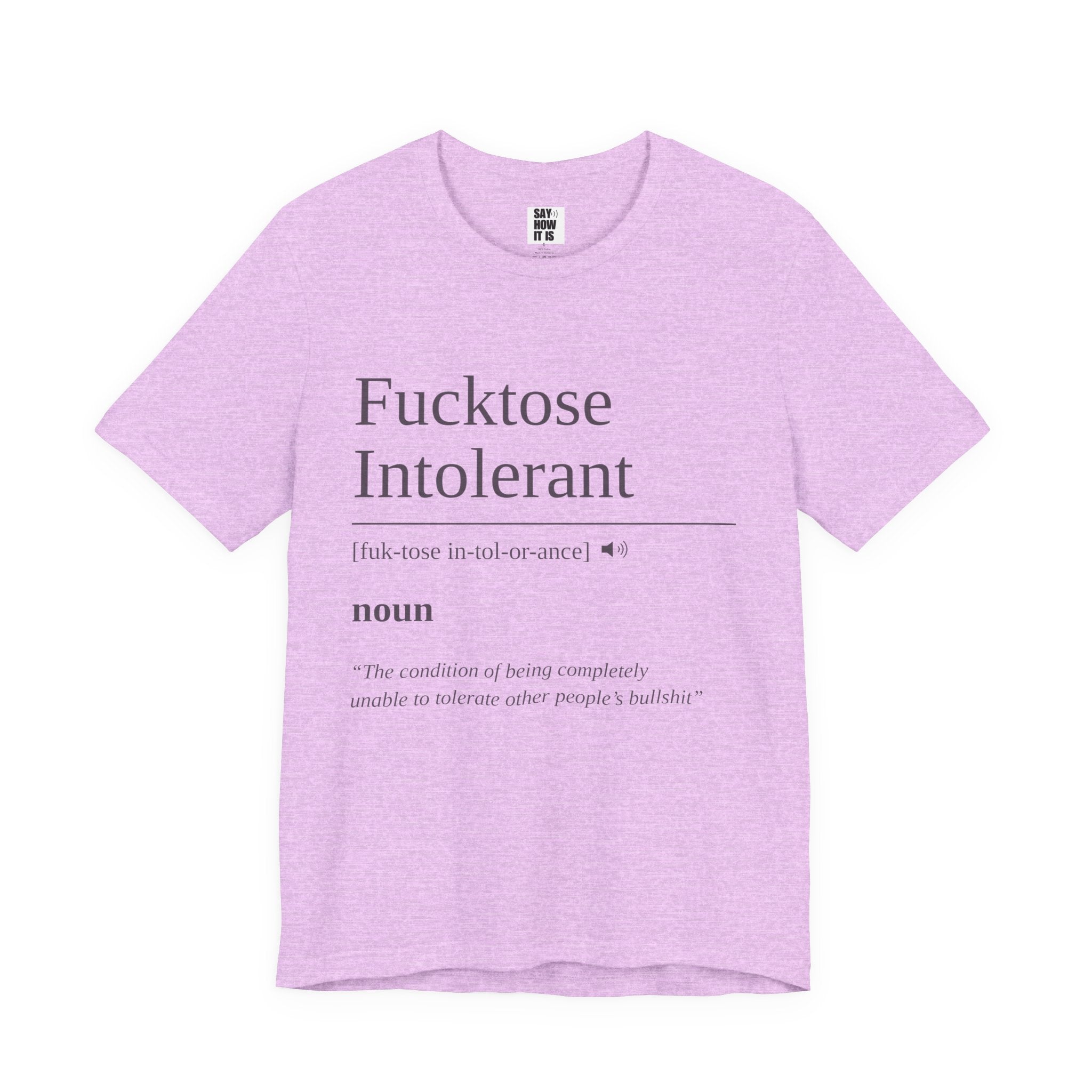 Fucktose Intolerant T-Shirt