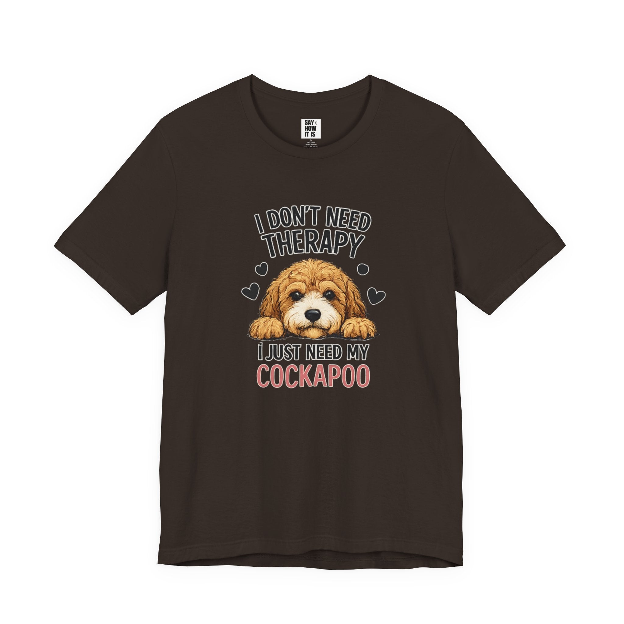 Cockapoo T‑Shirt — "I Don't Need Therapy, I Just Need My Cockapoo"