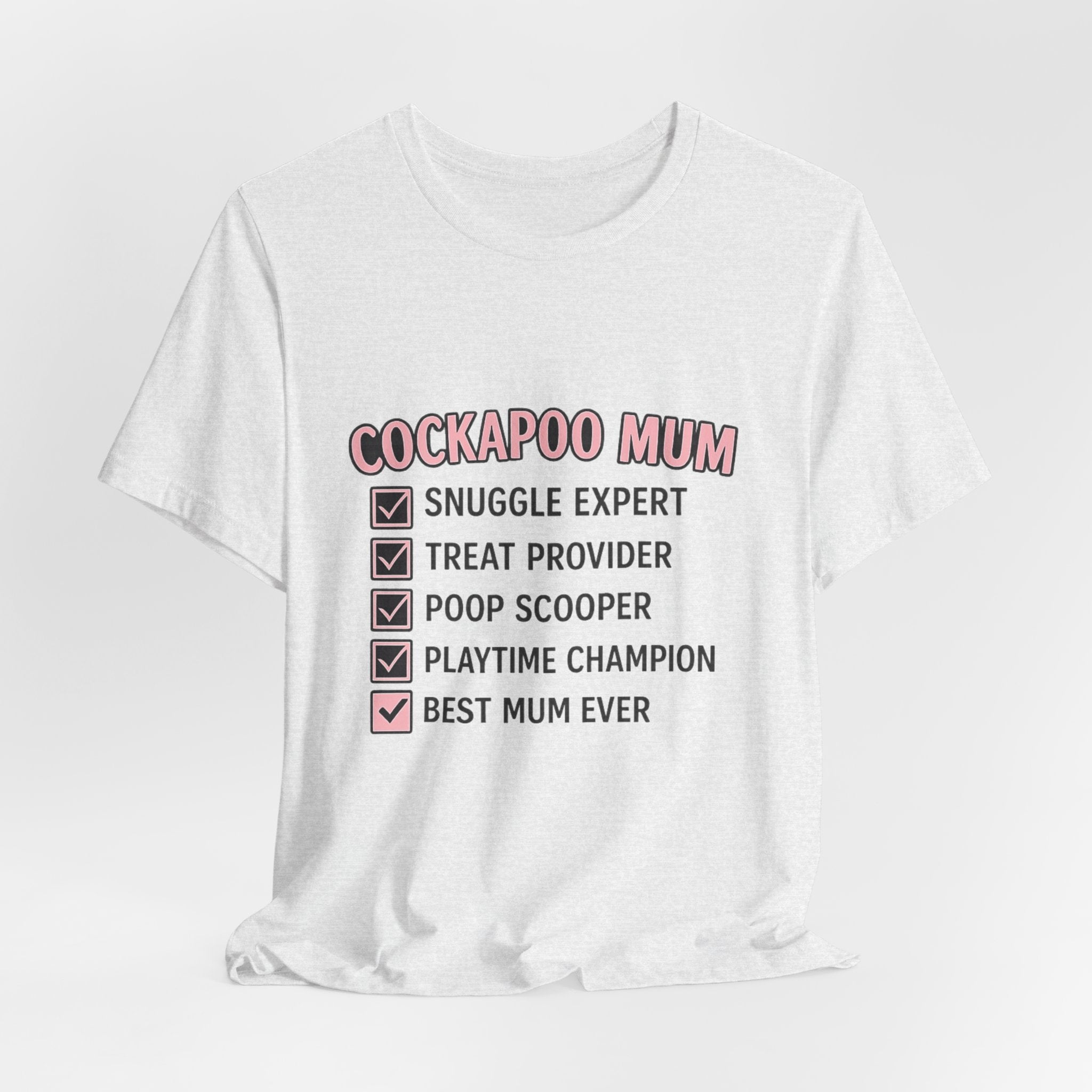 Cockapoo Mum T‑Shirt — "Cockapoo Mum" Checklist Tee (Snuggle Expert, Treat Provider, Best Mum Ever)