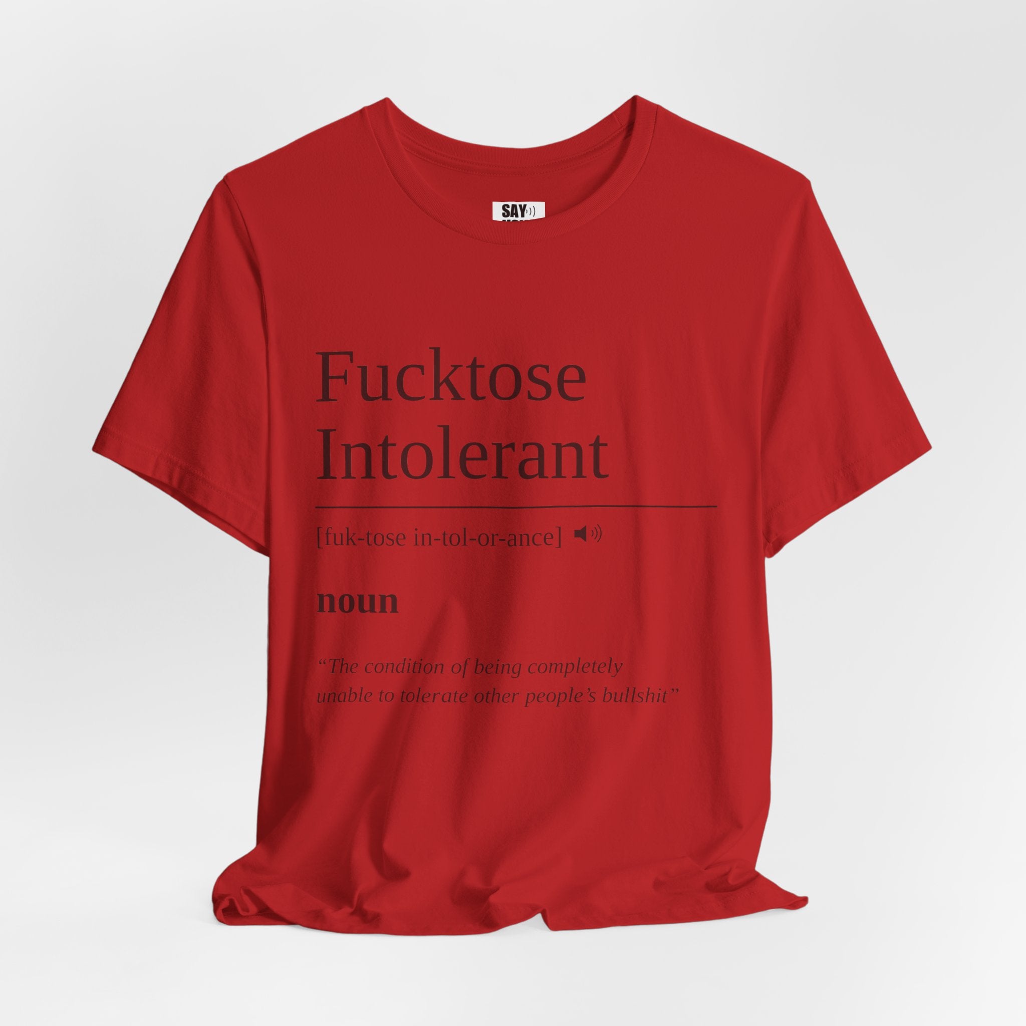 Fucktose Intolerant T-Shirt
