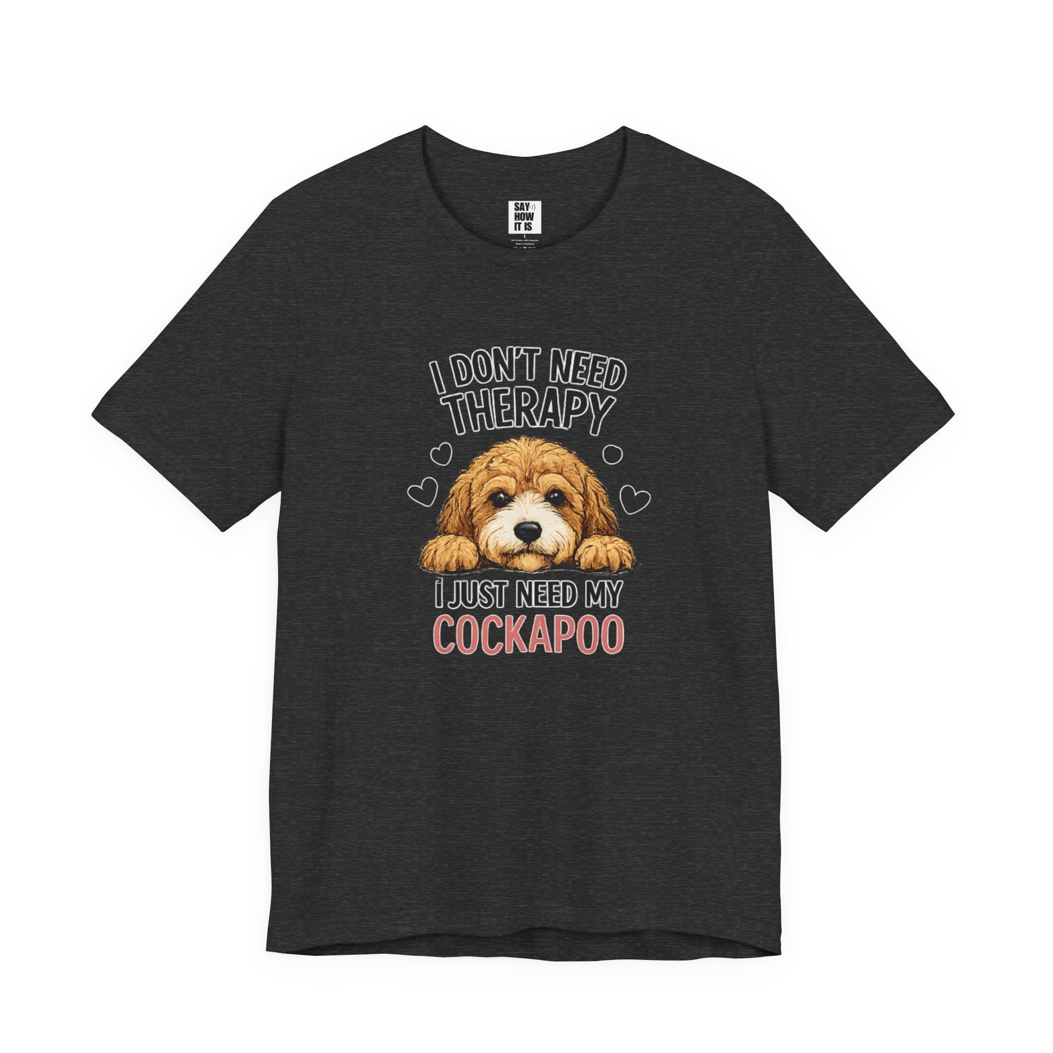 Cockapoo T‑Shirt — "I Don't Need Therapy, I Just Need My Cockapoo"