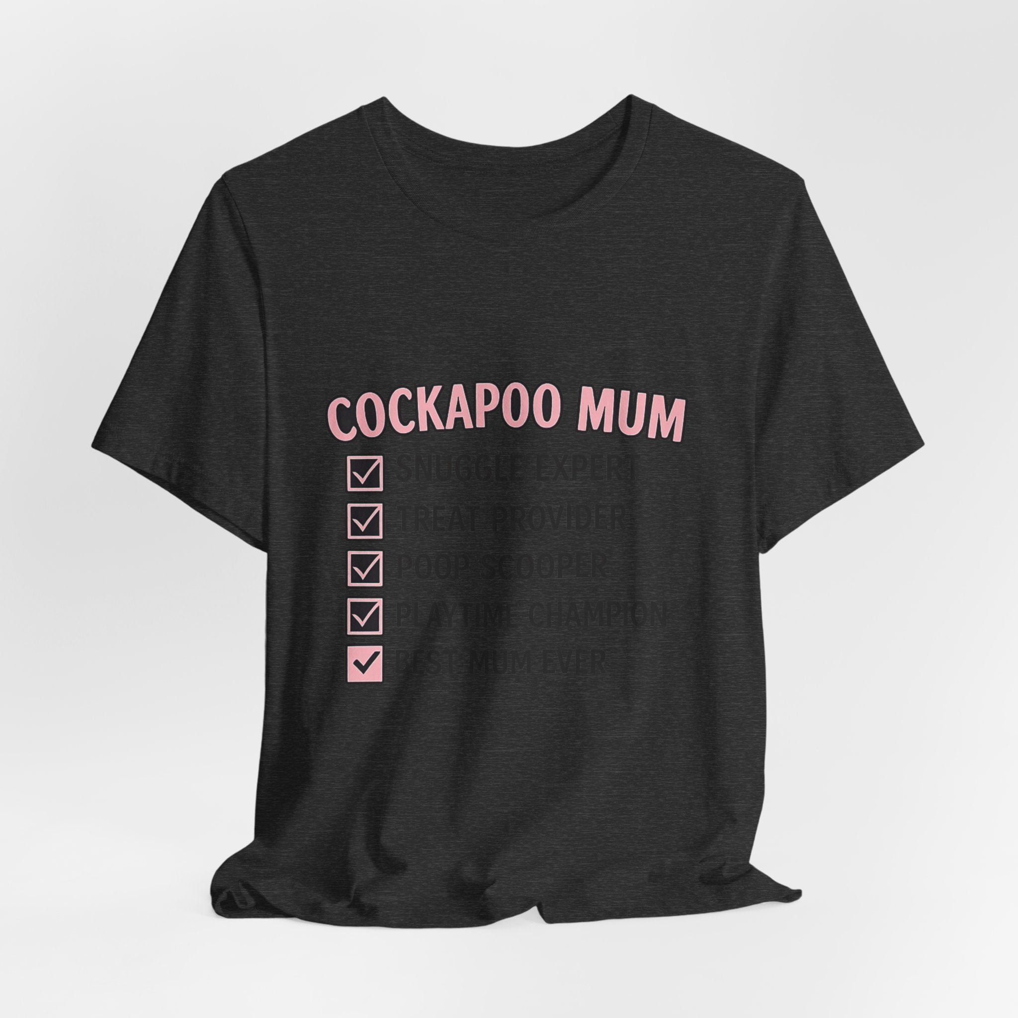 Cockapoo Mum T‑Shirt — "Cockapoo Mum" Checklist Tee (Snuggle Expert, Treat Provider, Best Mum Ever)