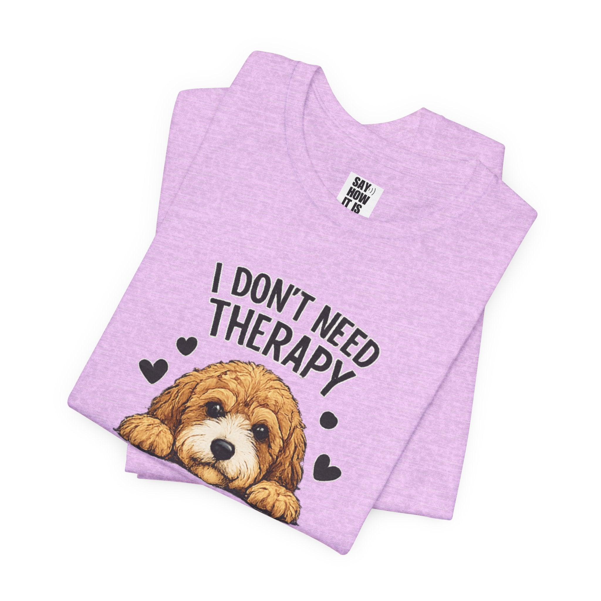 Cockapoo T‑Shirt — "I Don't Need Therapy, I Just Need My Cockapoo"