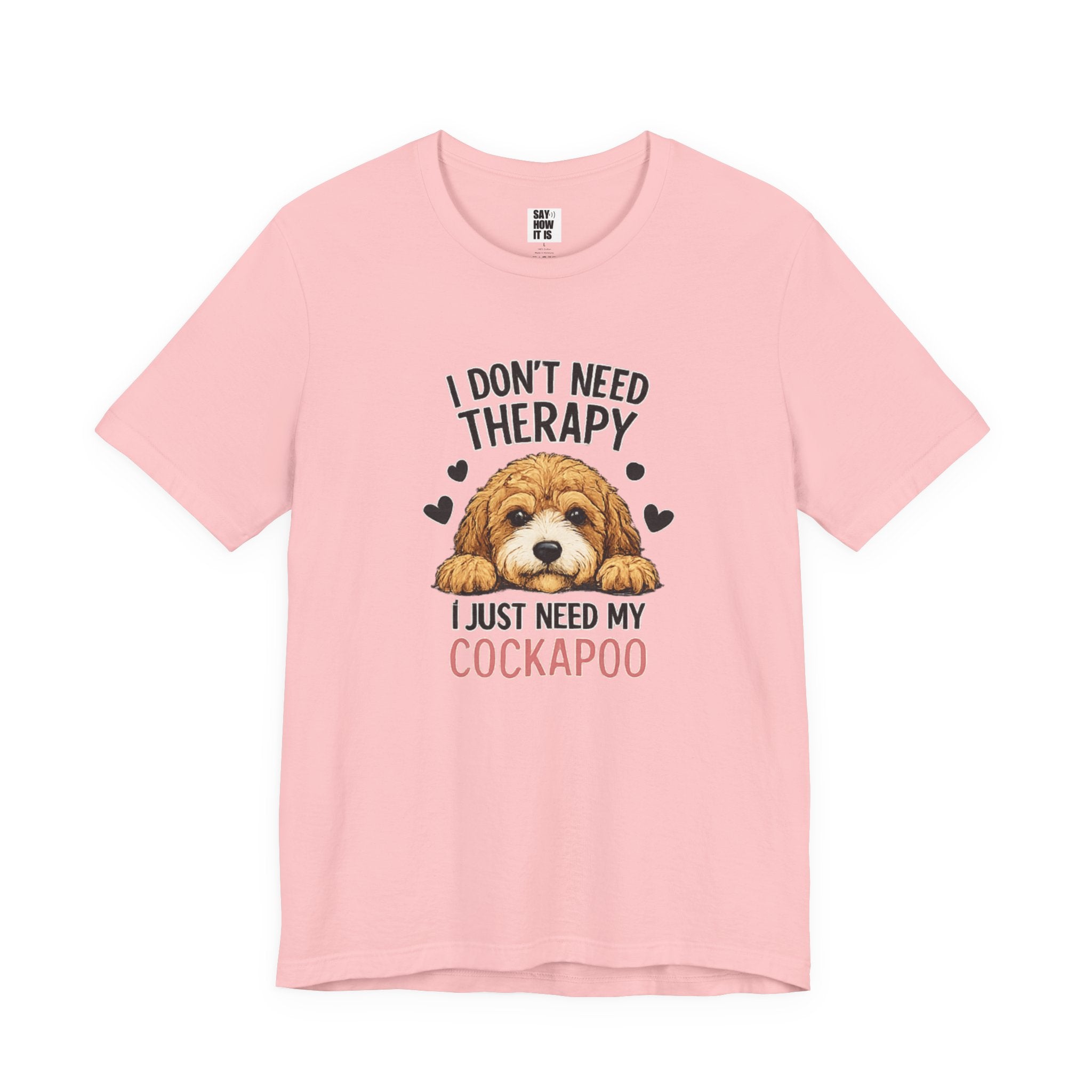 Cockapoo T‑Shirt — "I Don't Need Therapy, I Just Need My Cockapoo"