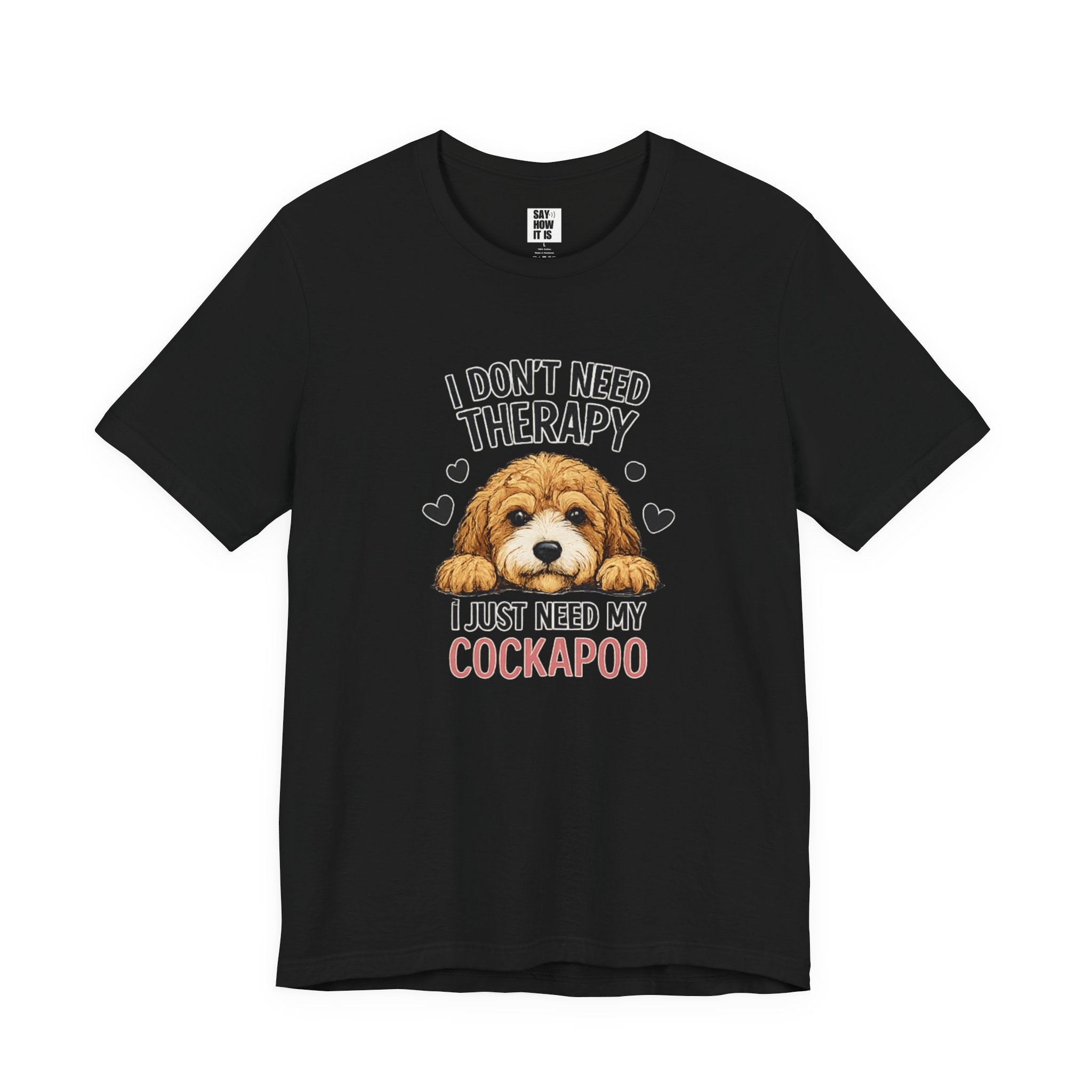 Cockapoo T‑Shirt — "I Don't Need Therapy, I Just Need My Cockapoo"