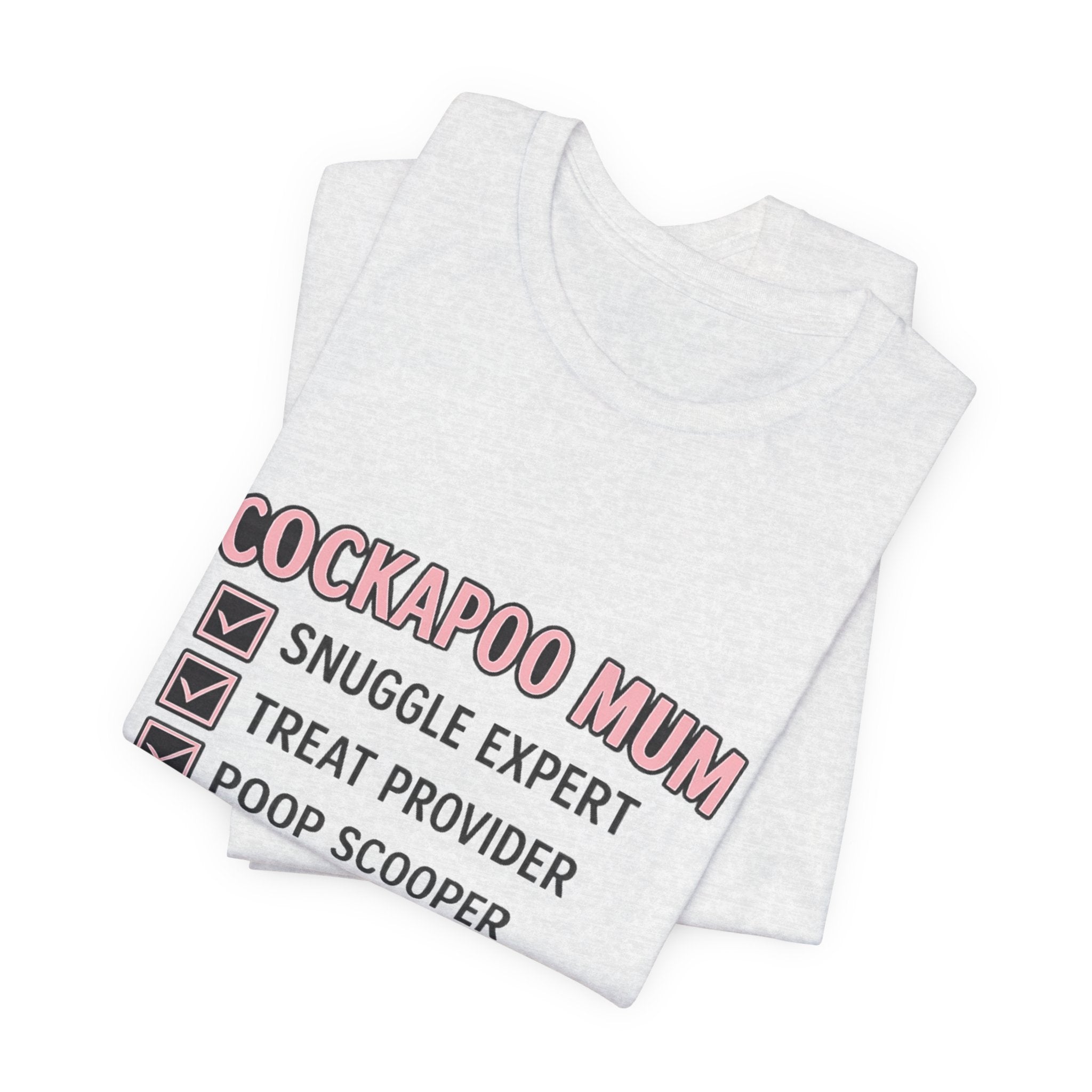 Cockapoo Mum T‑Shirt — "Cockapoo Mum" Checklist Tee (Snuggle Expert, Treat Provider, Best Mum Ever)