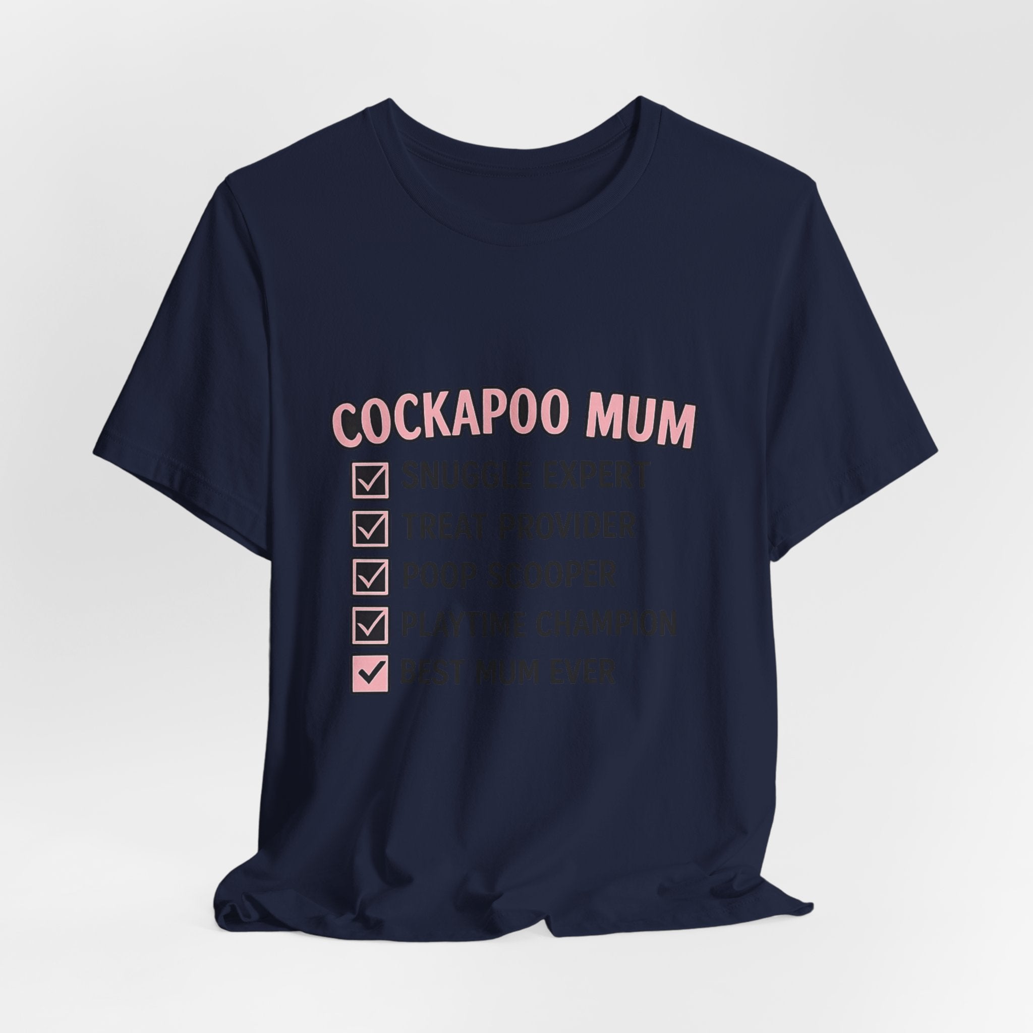 Cockapoo Mum T‑Shirt — "Cockapoo Mum" Checklist Tee (Snuggle Expert, Treat Provider, Best Mum Ever)