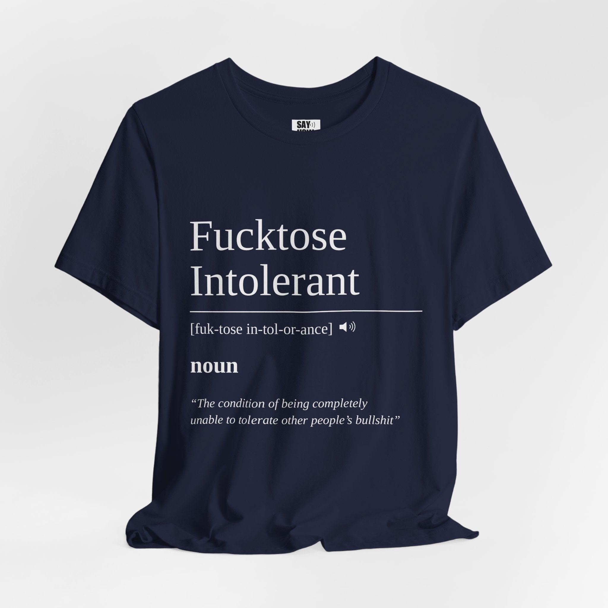 Fucktose Intolerant T-Shirt