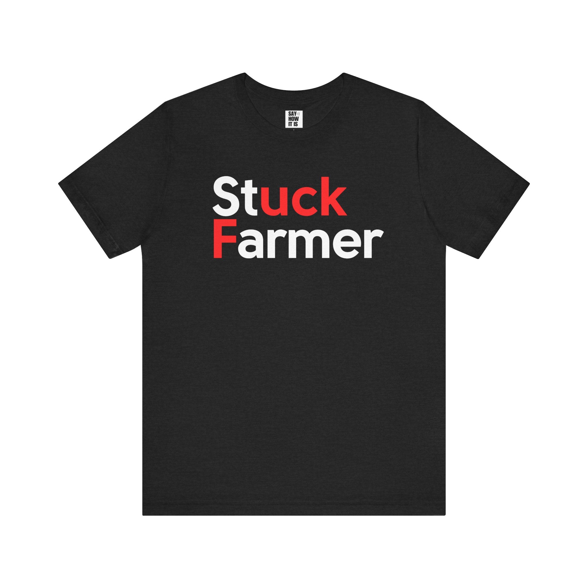 Stuck Farmer  - Unisex Tee t-shirt